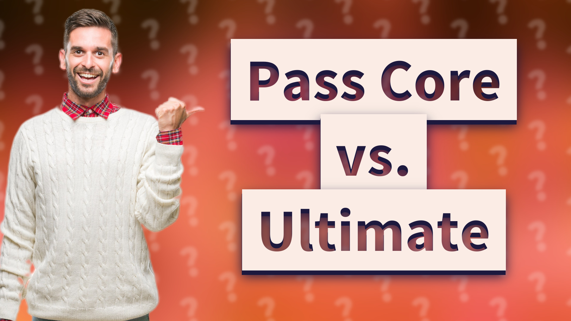 Pass Core vs. Ultimate