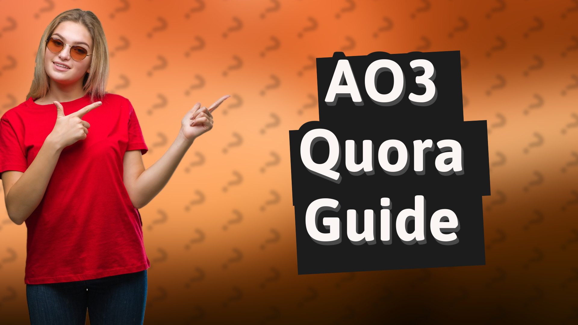 AO3 Quora Guide
