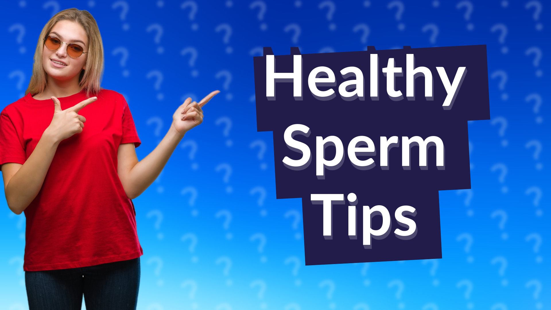 Healthy Sperm Tips