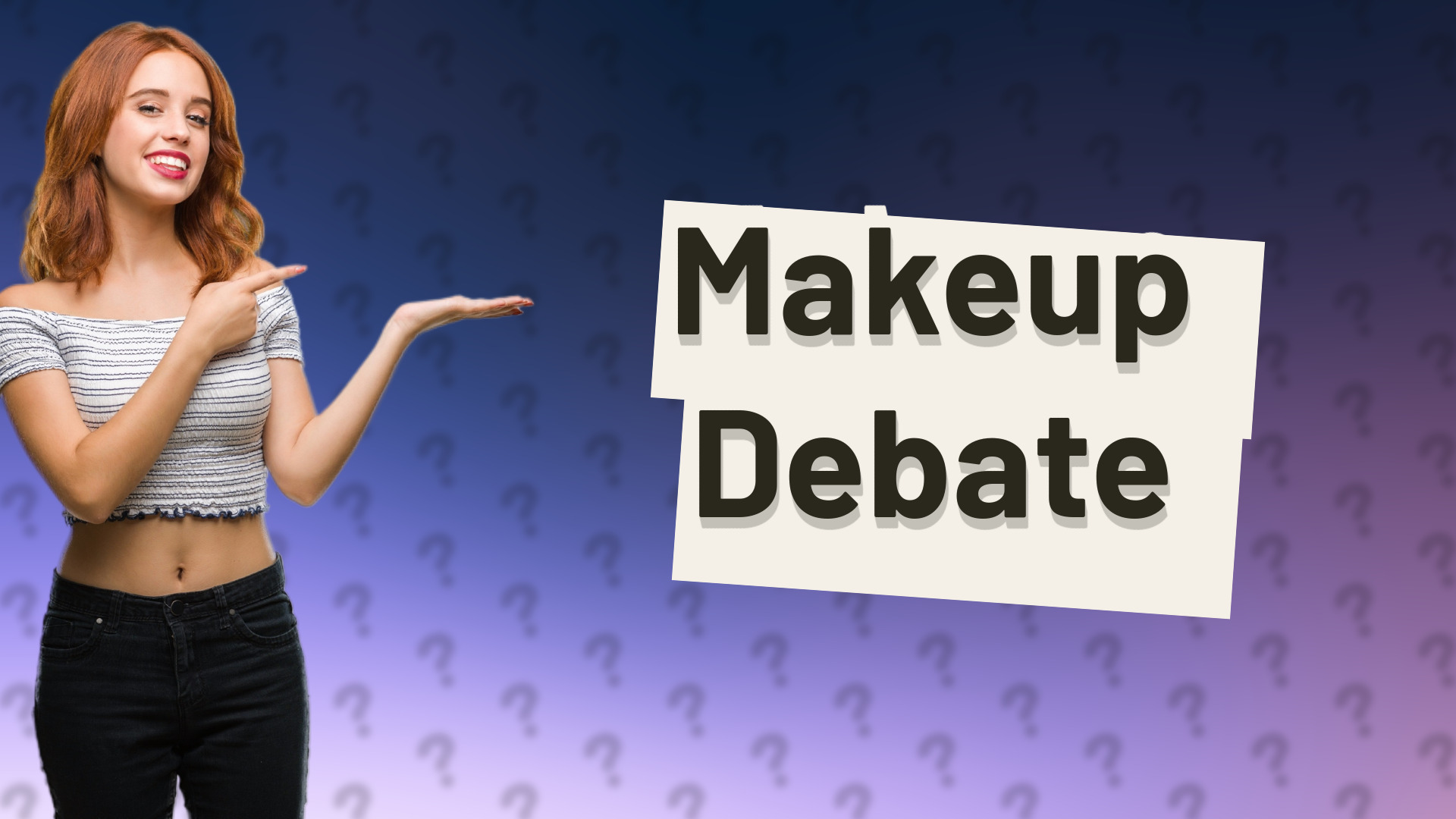 Makeup Debate