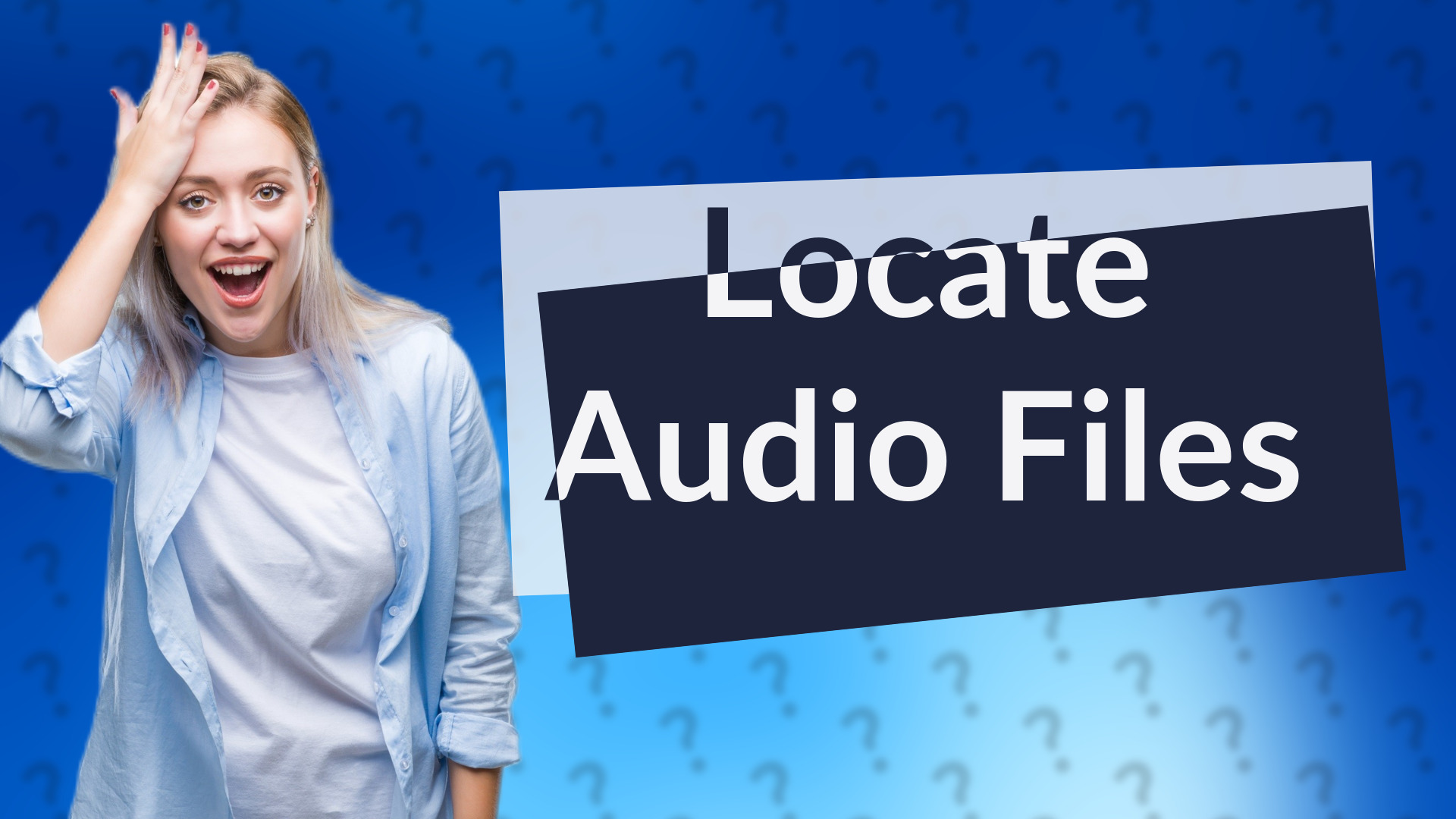 Locate Audio Files