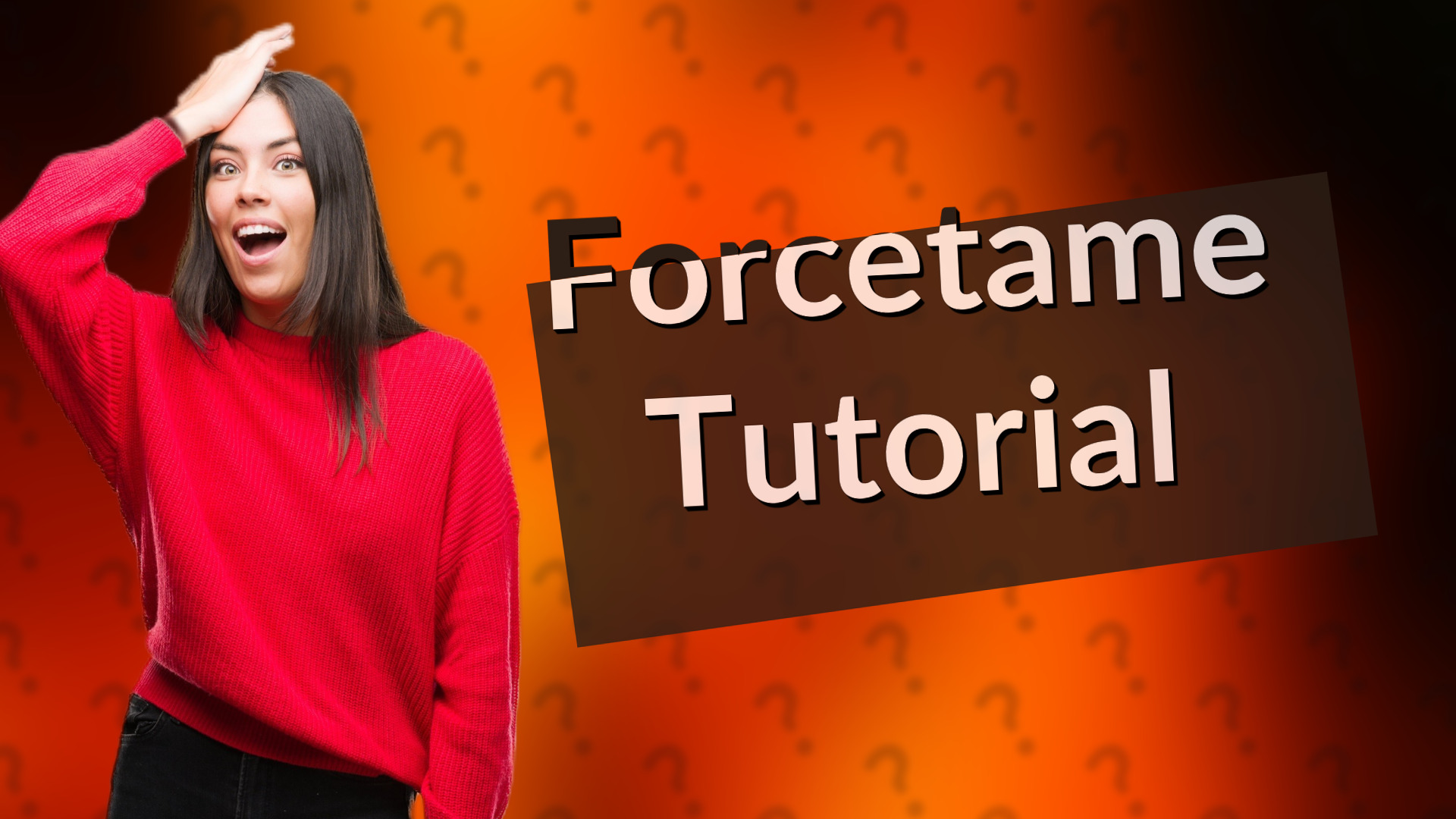 Forcetame Tutorial