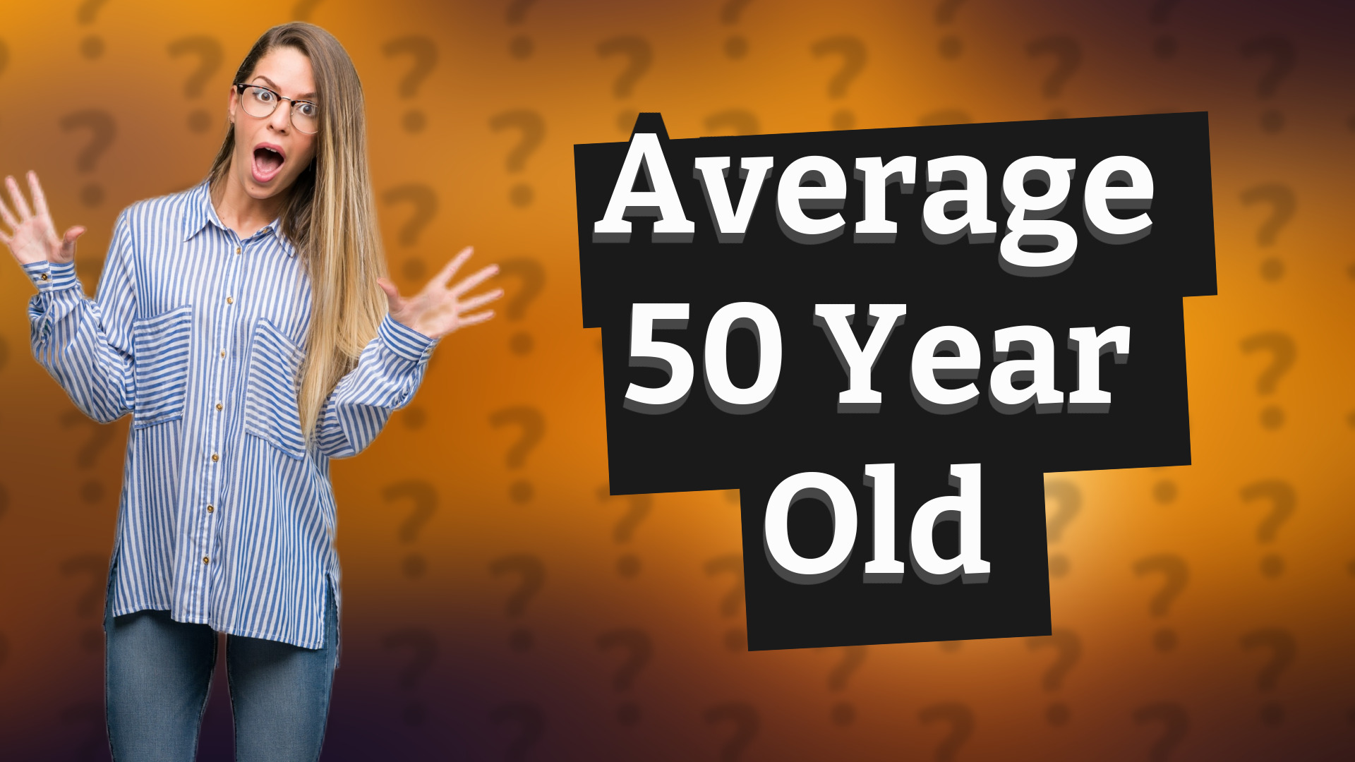 Average 50 Year Old