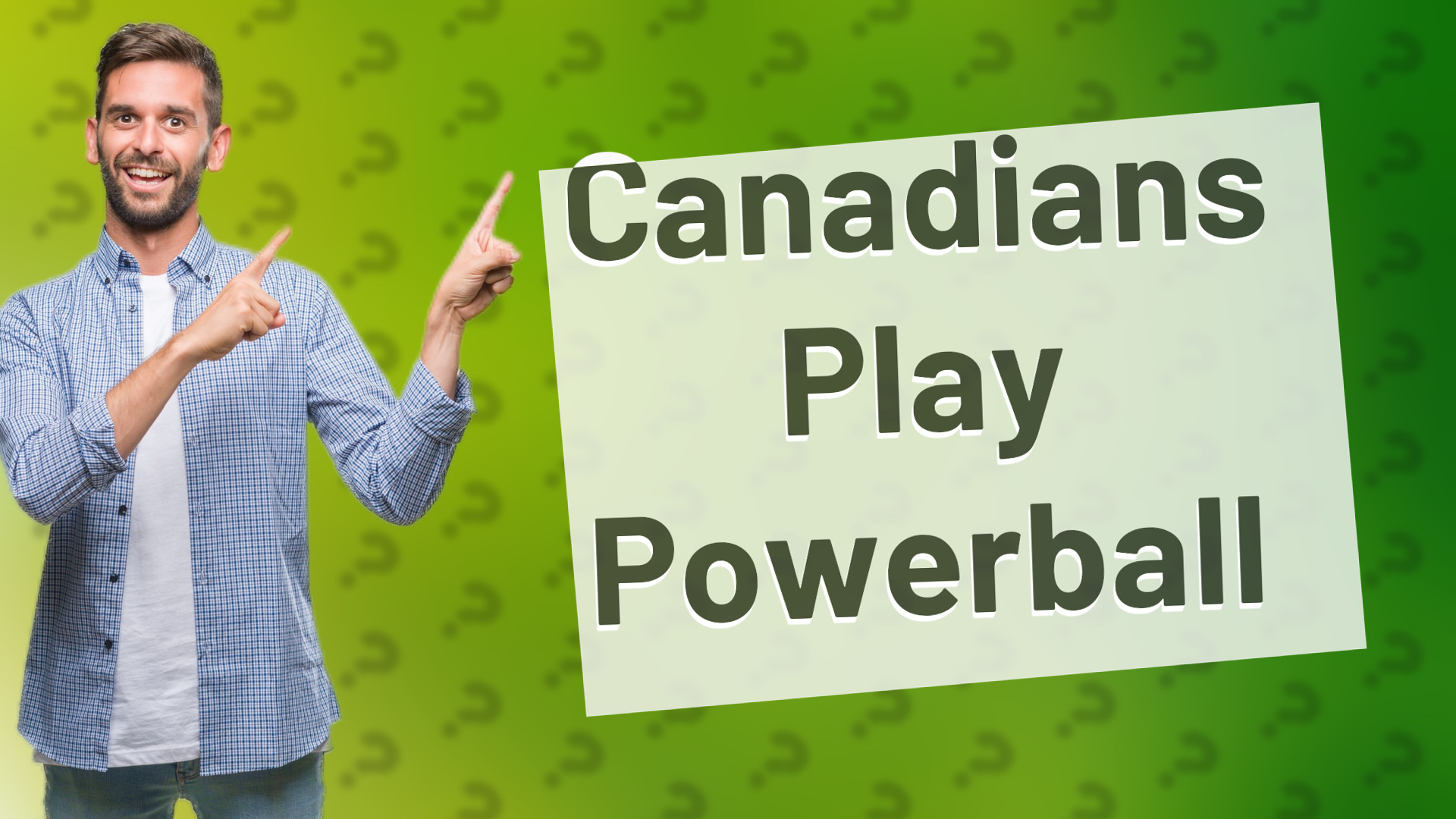 Canadians Play Powerball