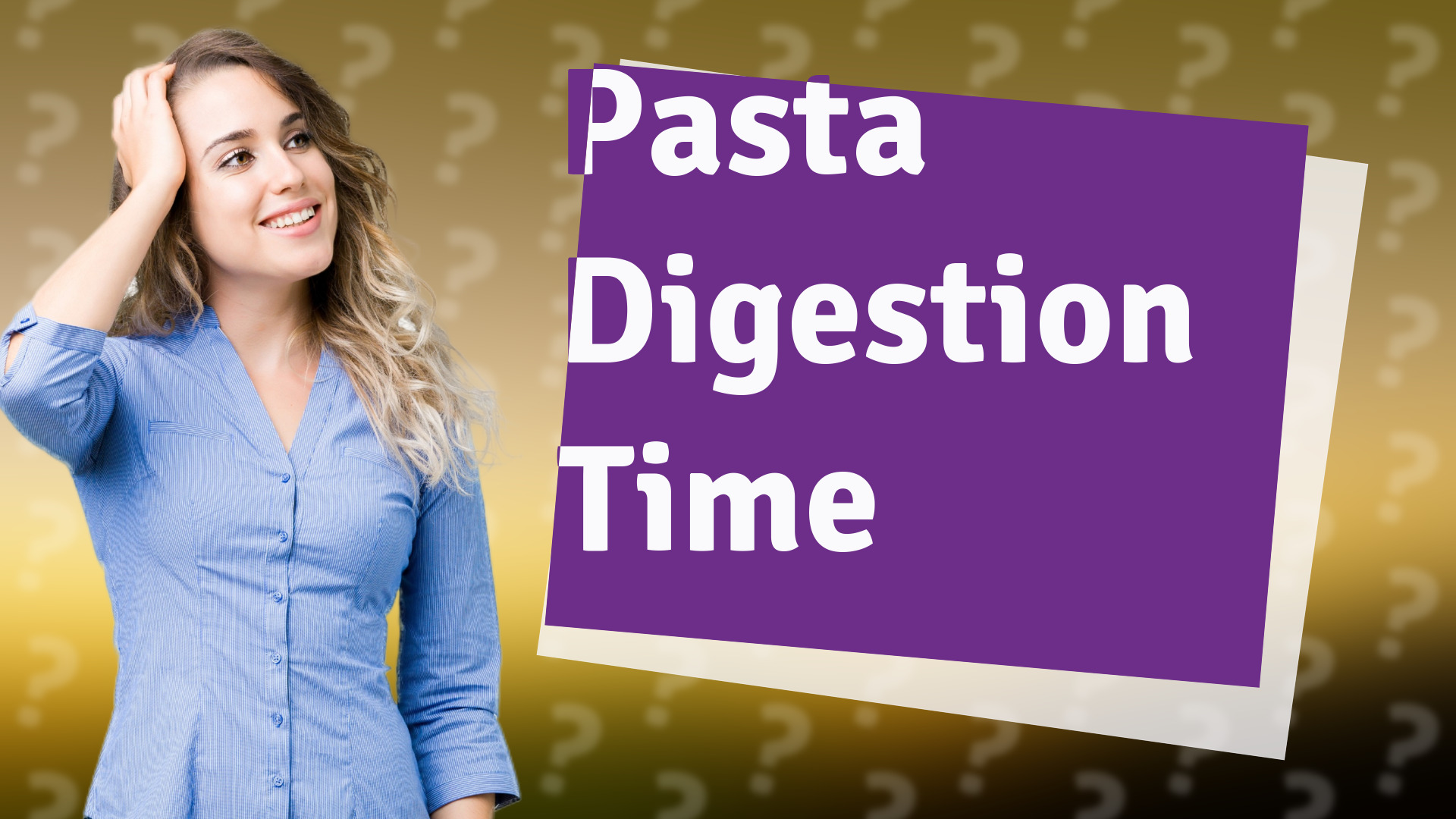 Pasta Digestion Time