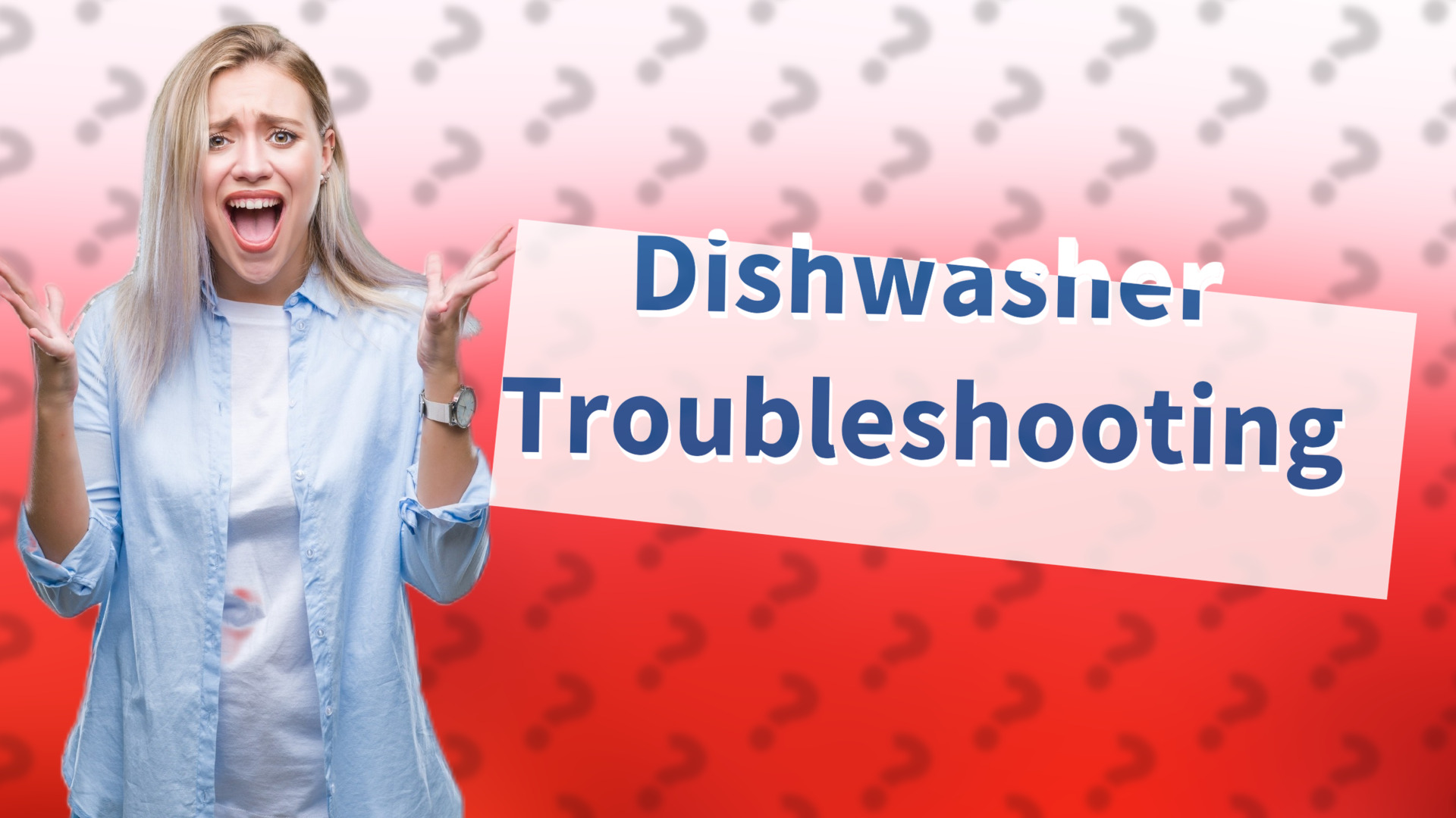 Dishwasher Troubleshooting