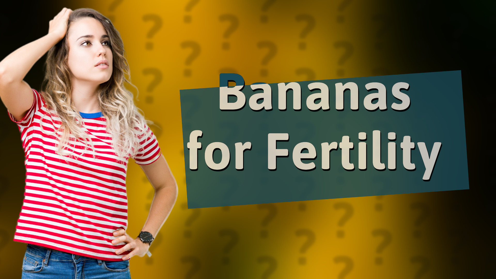 Bananas for Fertility
