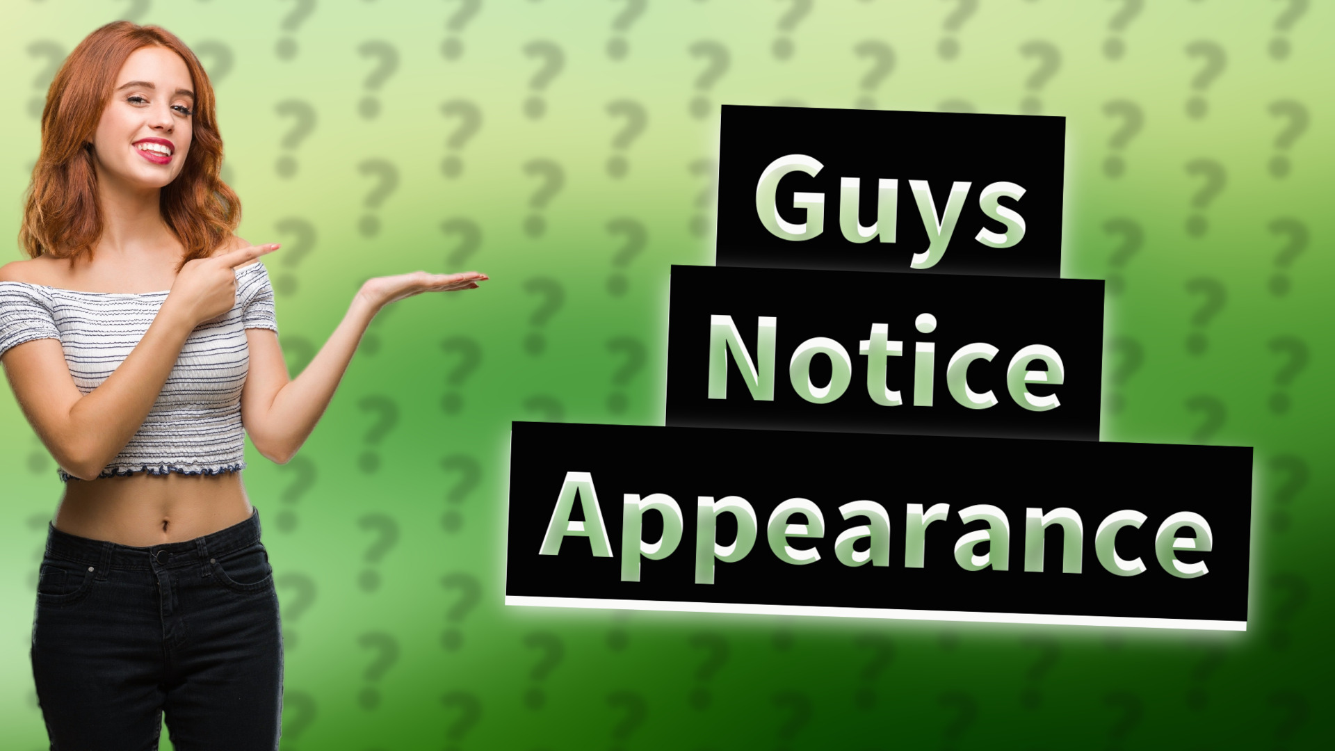 Guys Notice Appearance