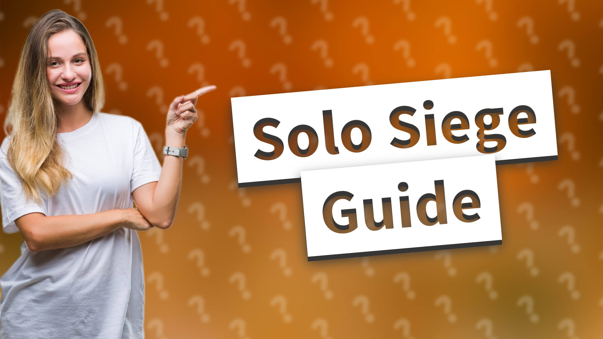Solo Siege Guide