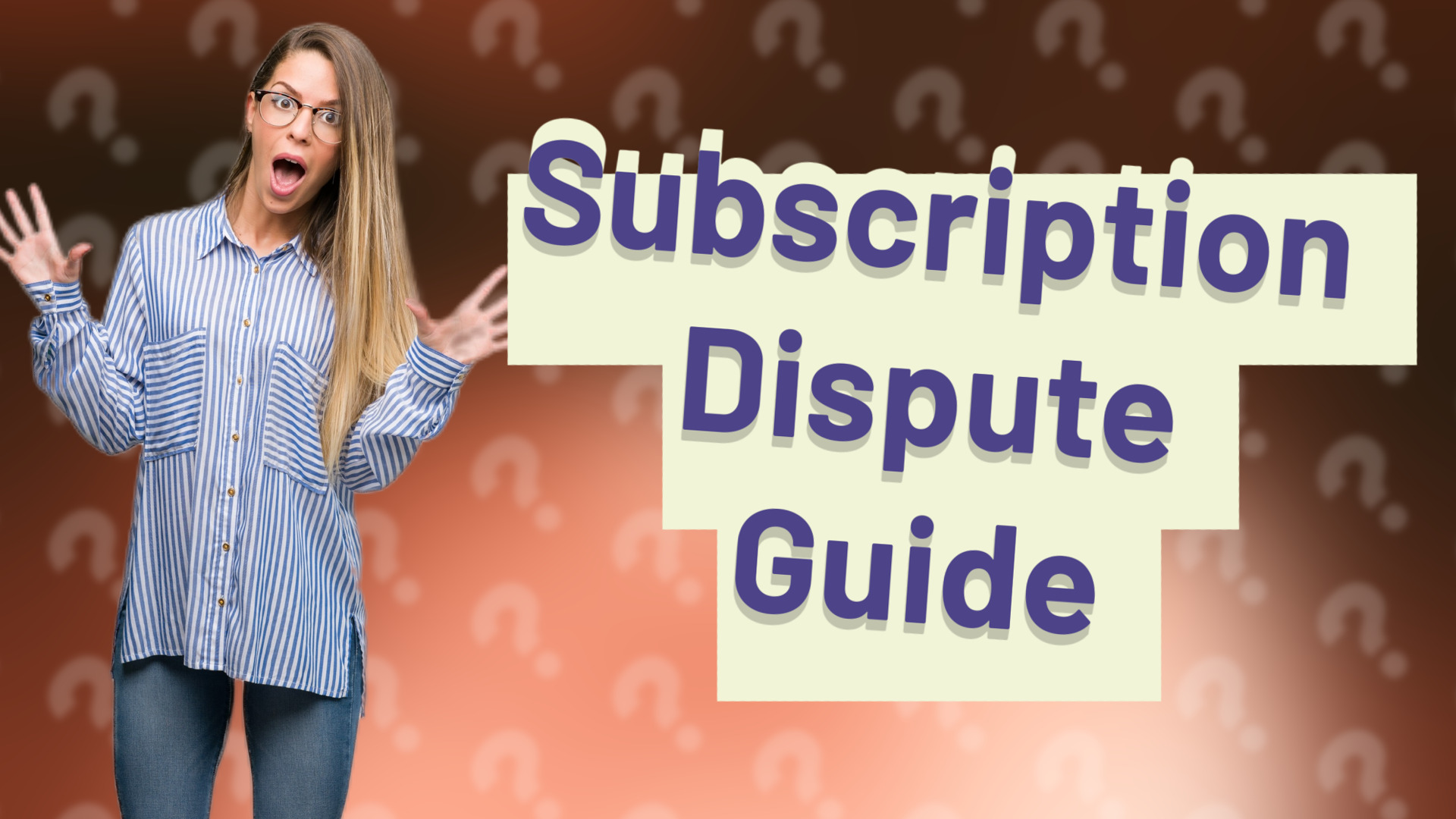 Subscription Dispute Guide