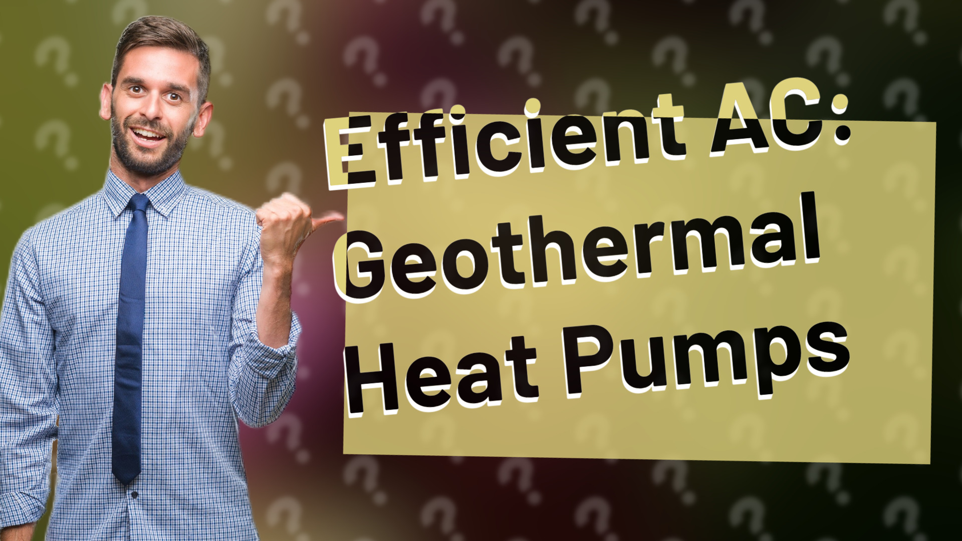 Efficient AC: Geothermal Heat Pumps