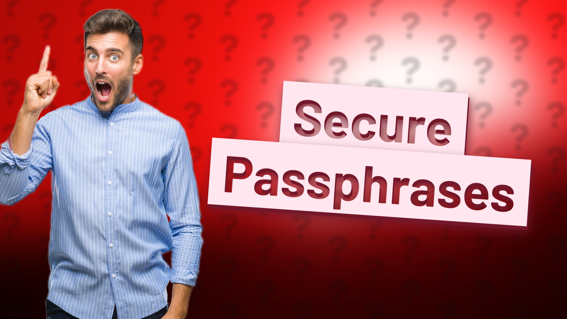 Secure Passphrases