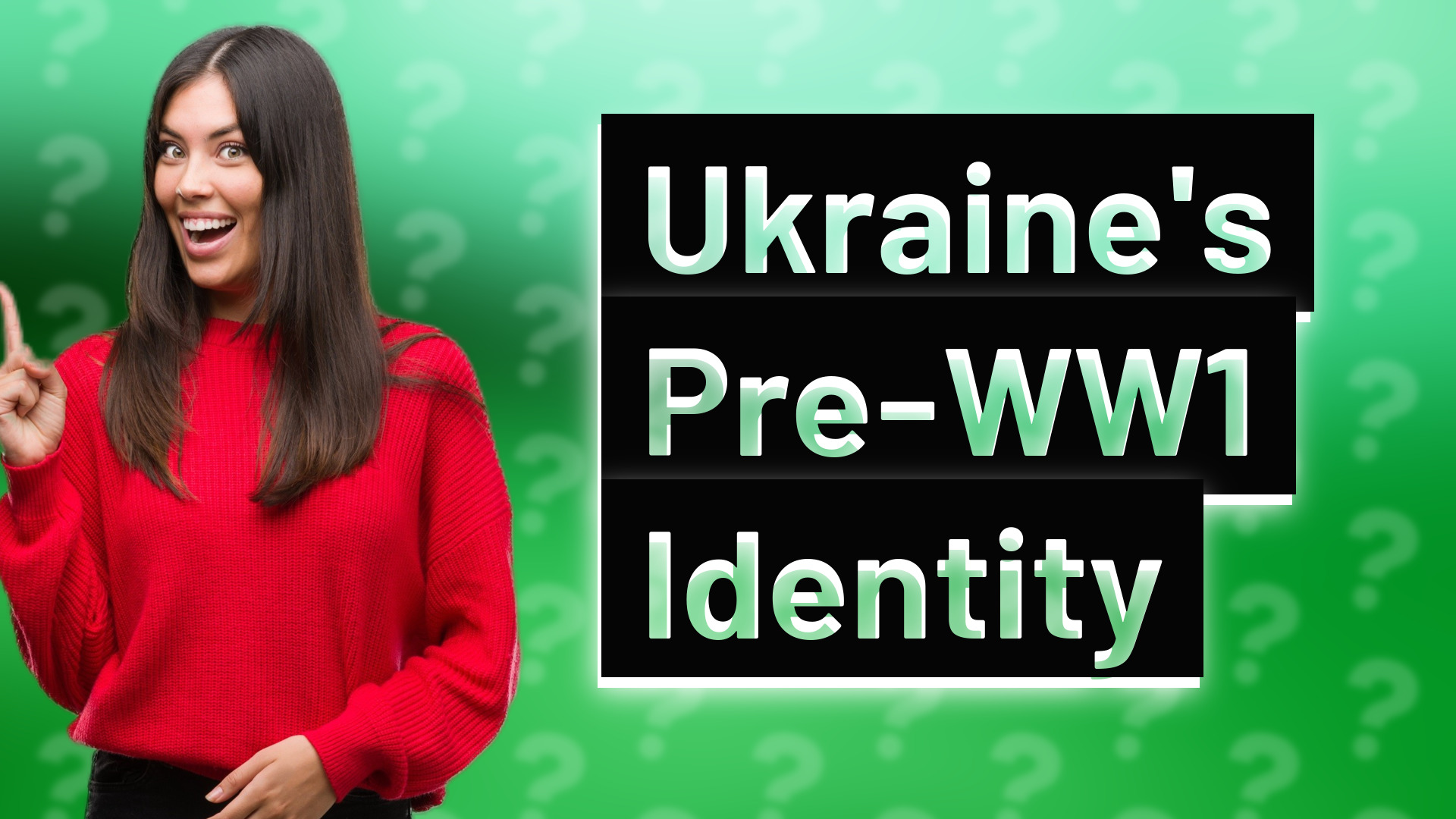 Ukraine's Pre-WW1 Identity