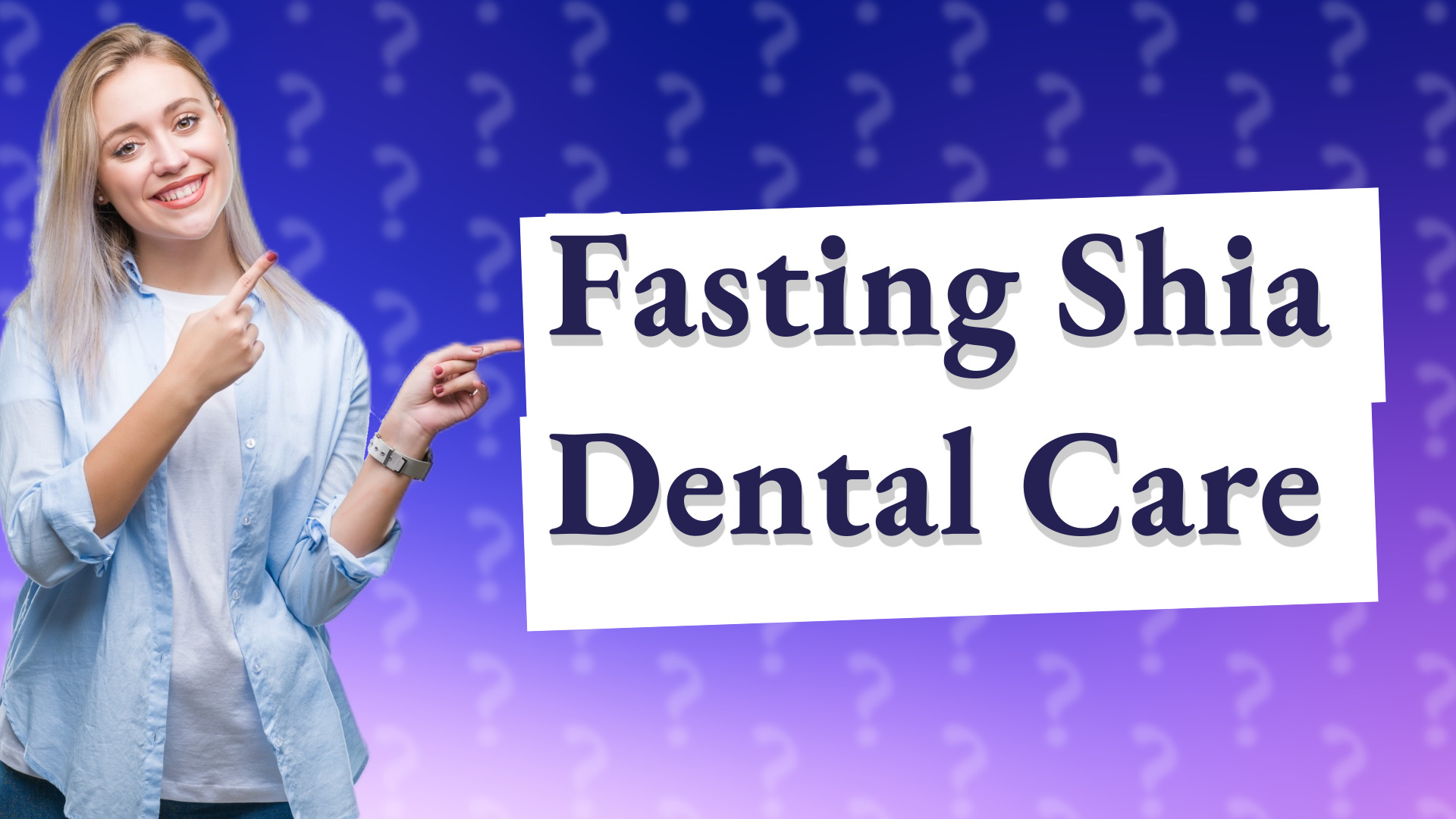 Fasting Shia Dental Care