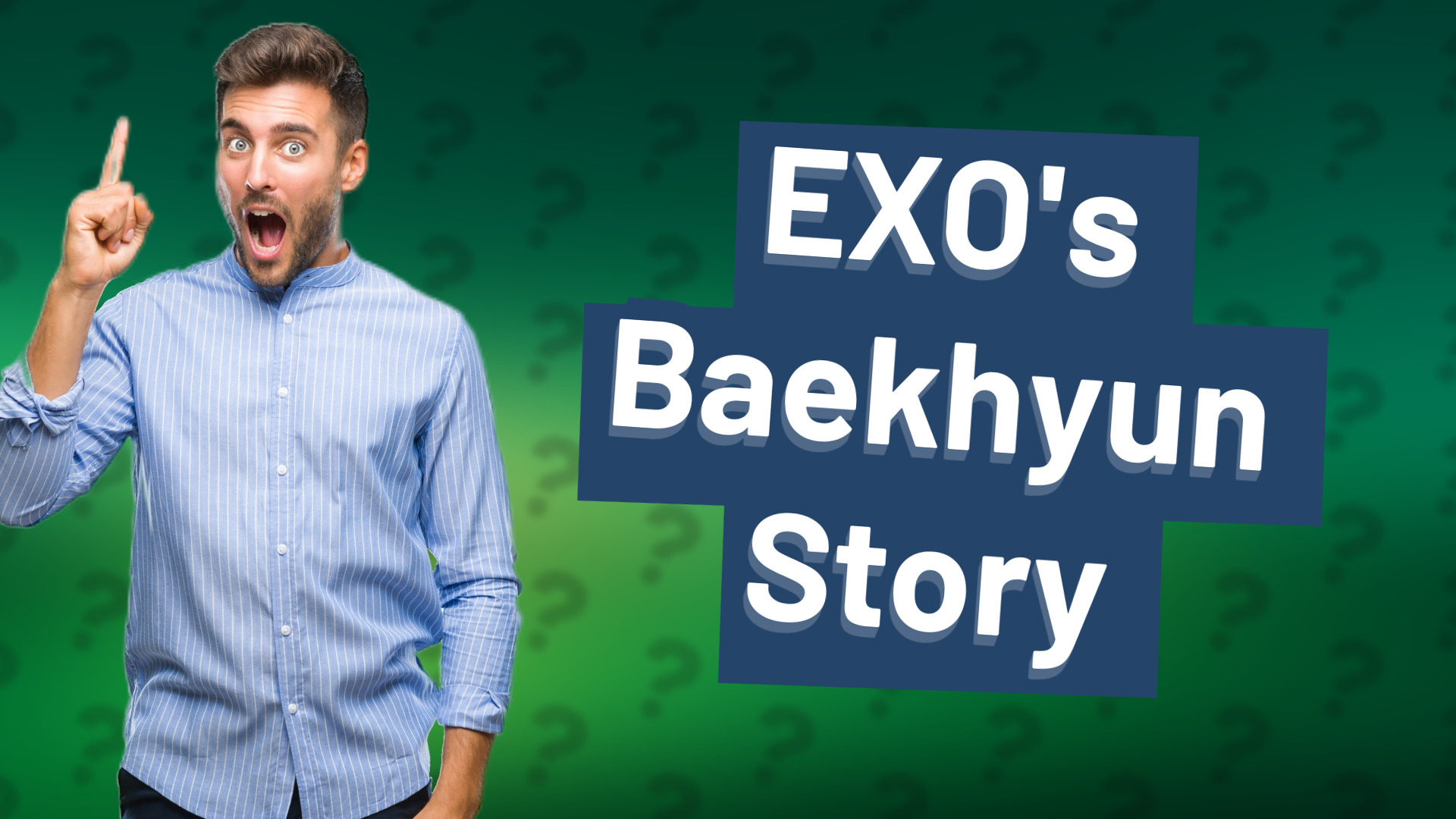 EXO's Baekhyun Story