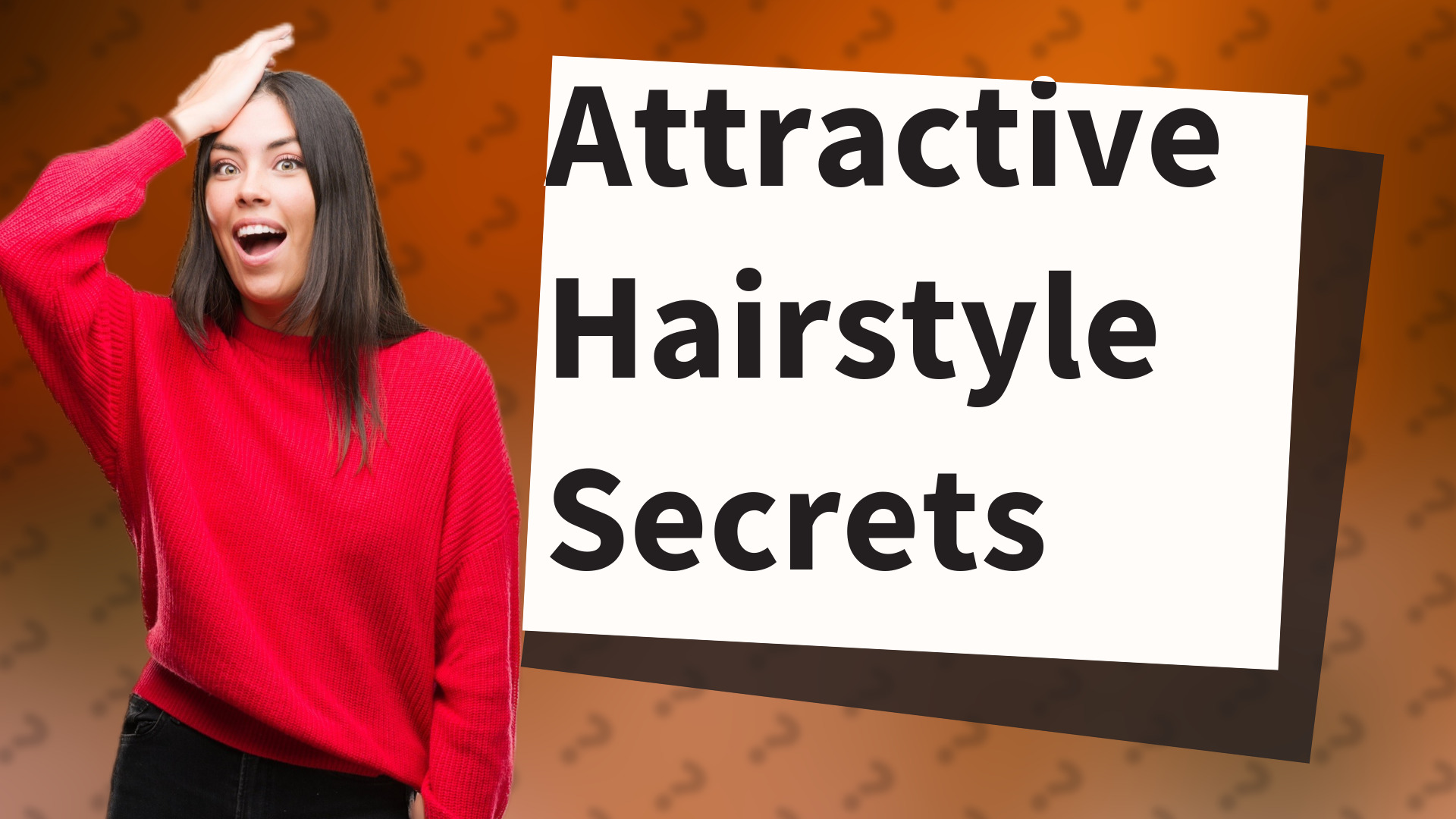 Attractive Hairstyle Secrets