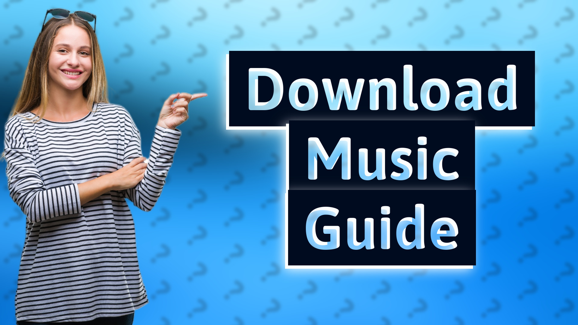 Download Music Guide