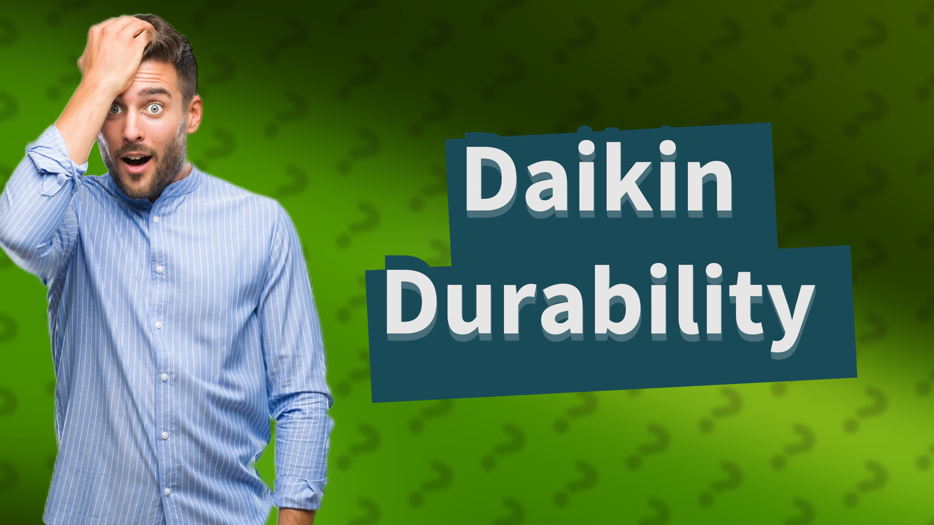 Daikin Durability