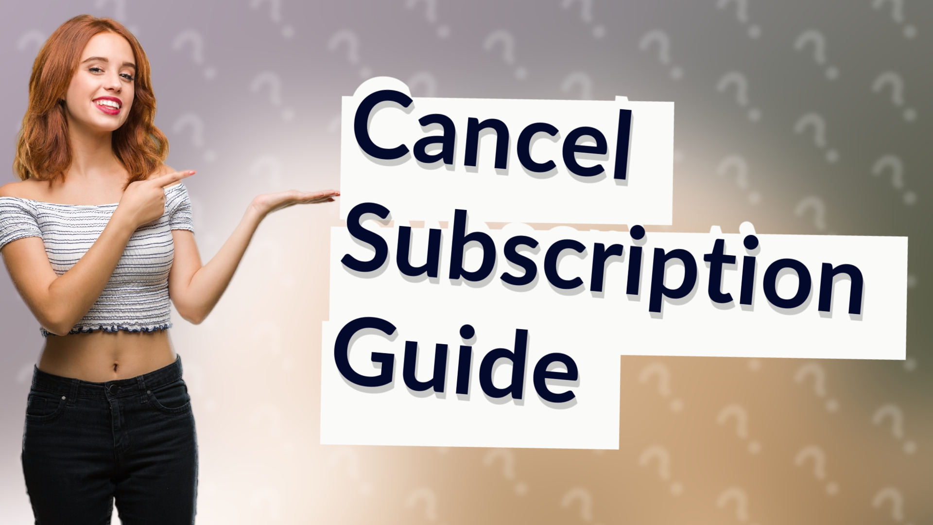 Cancel Subscription Guide