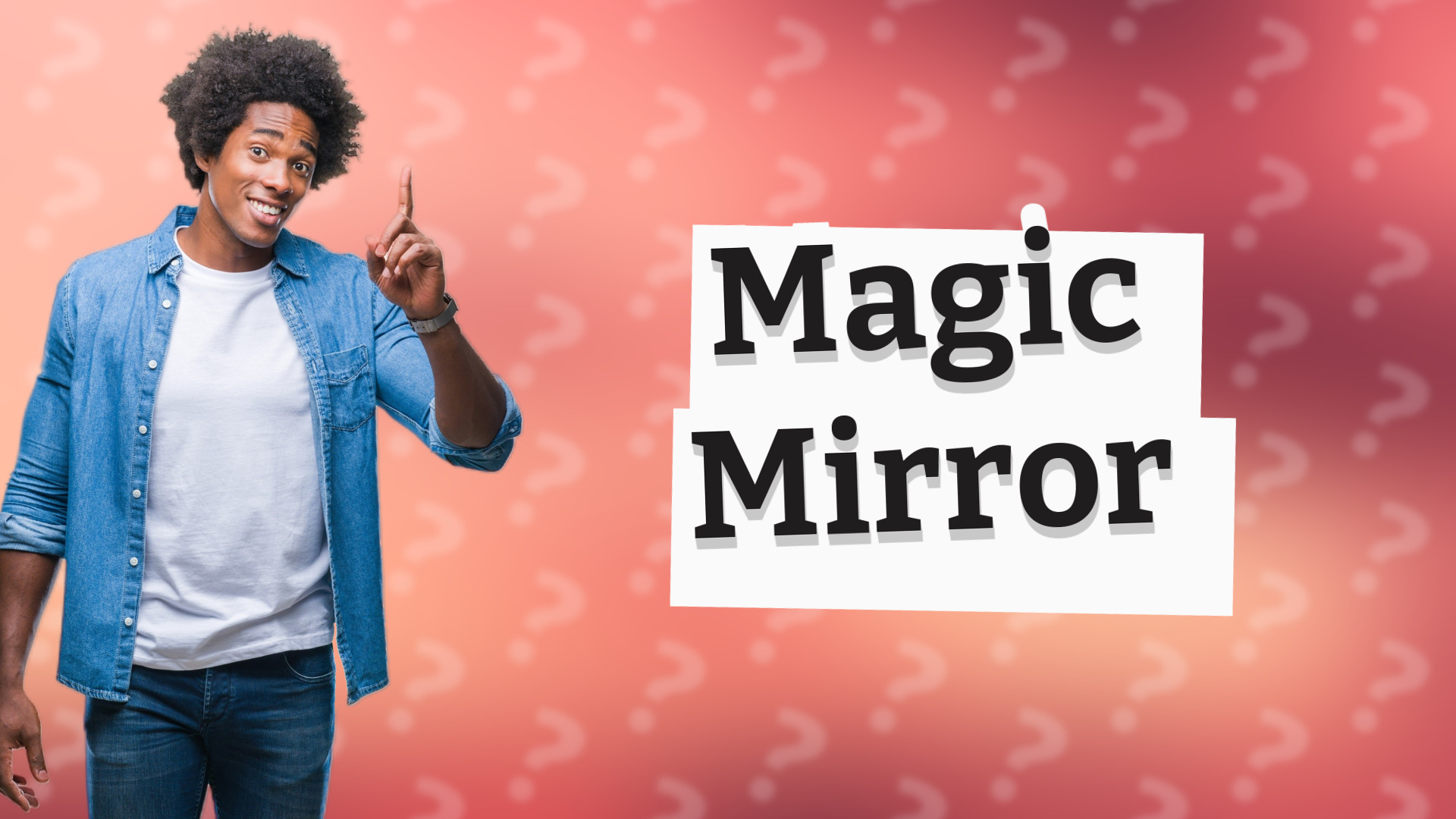 Magic Mirror