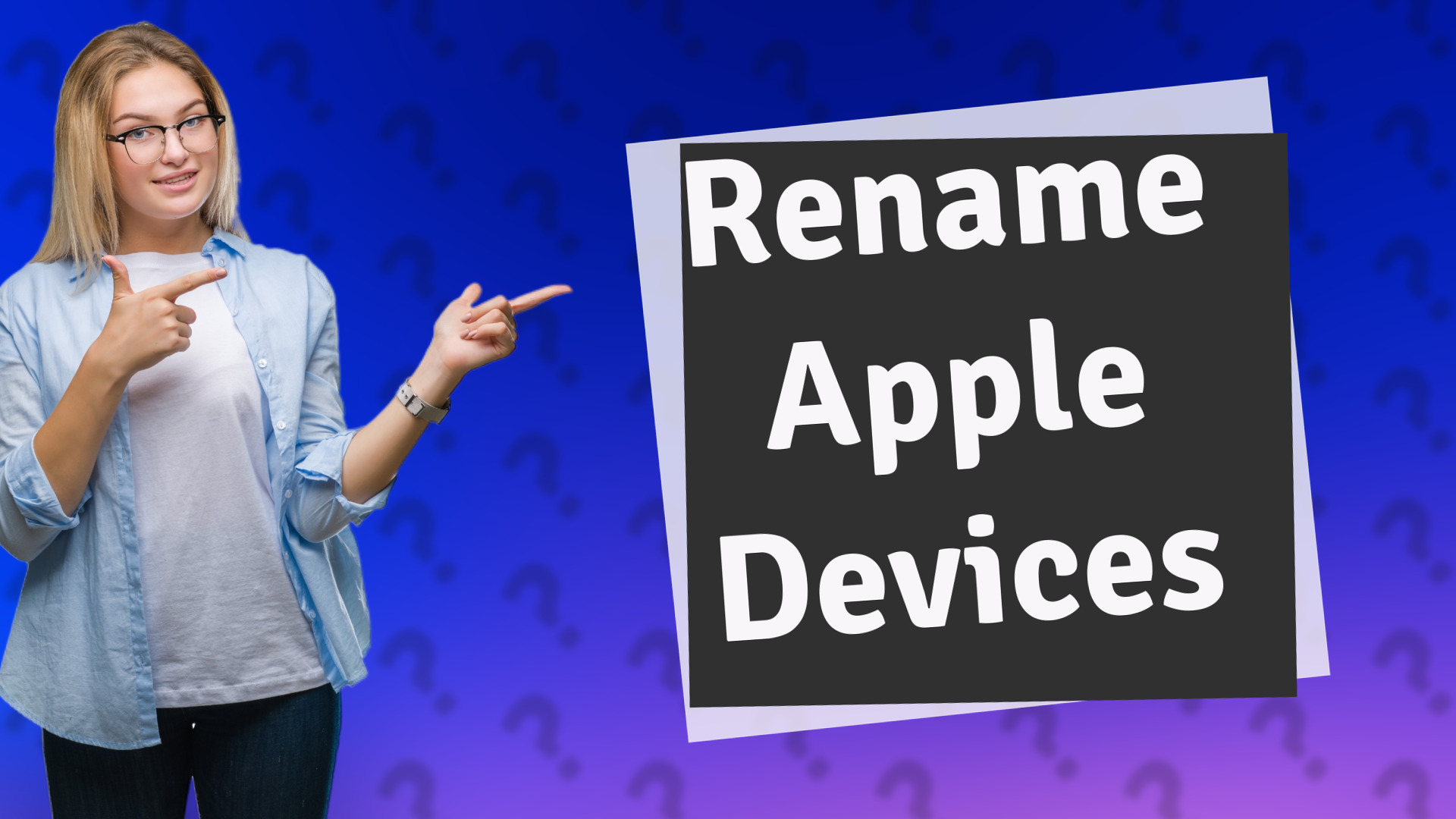 Rename Apple Devices