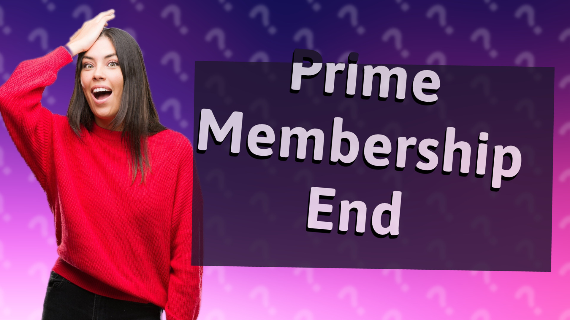Prime Membership End