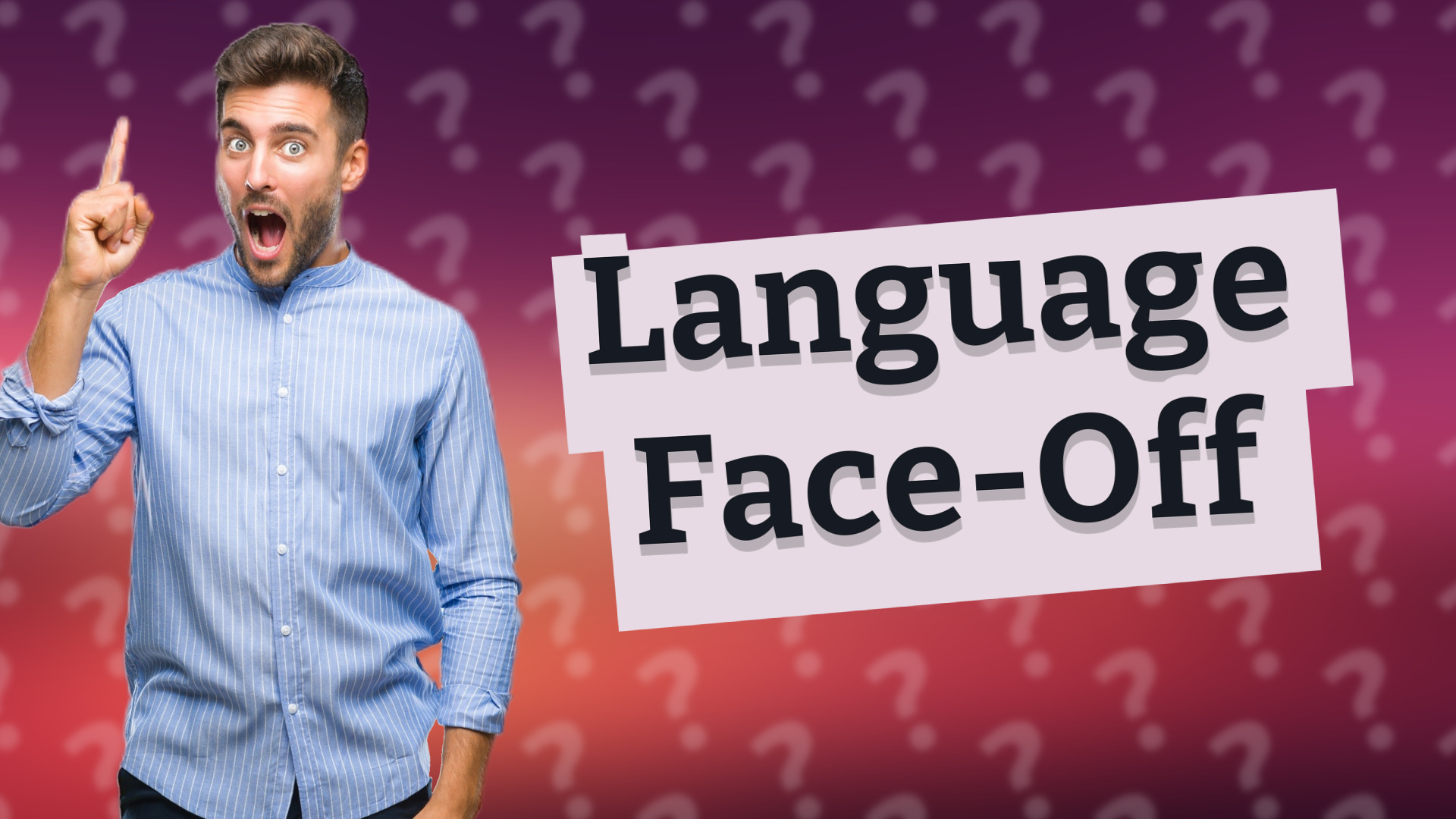 Language Face-Off