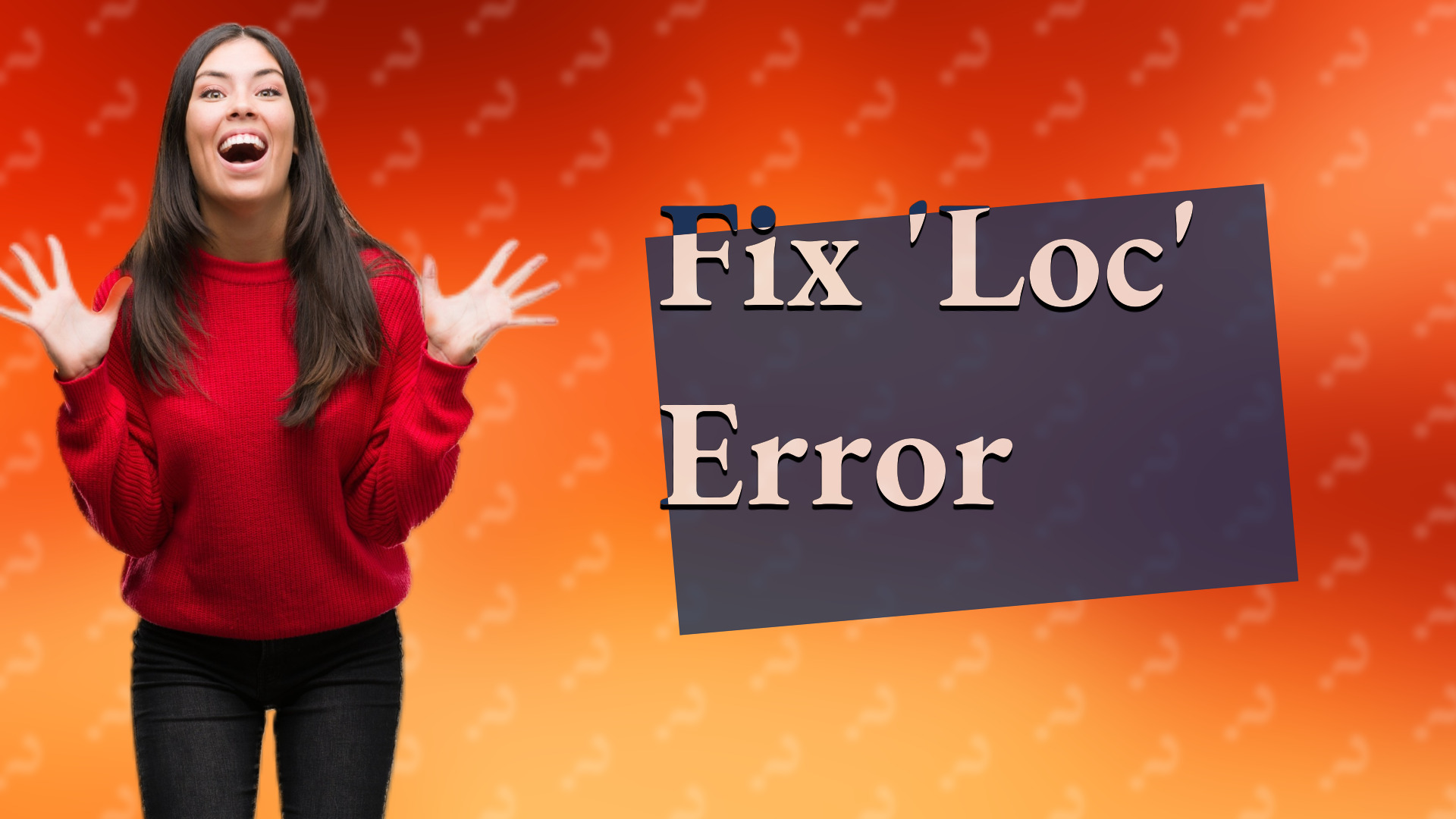 Fix 'Loc' Error