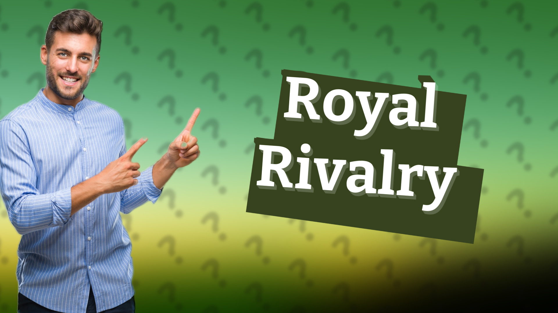 Royal Rivalry