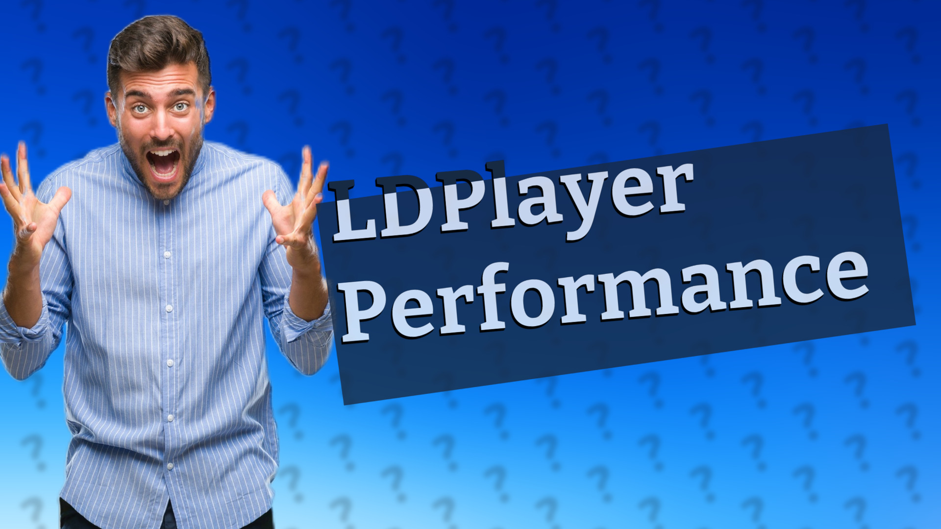 LDPlayer Performance