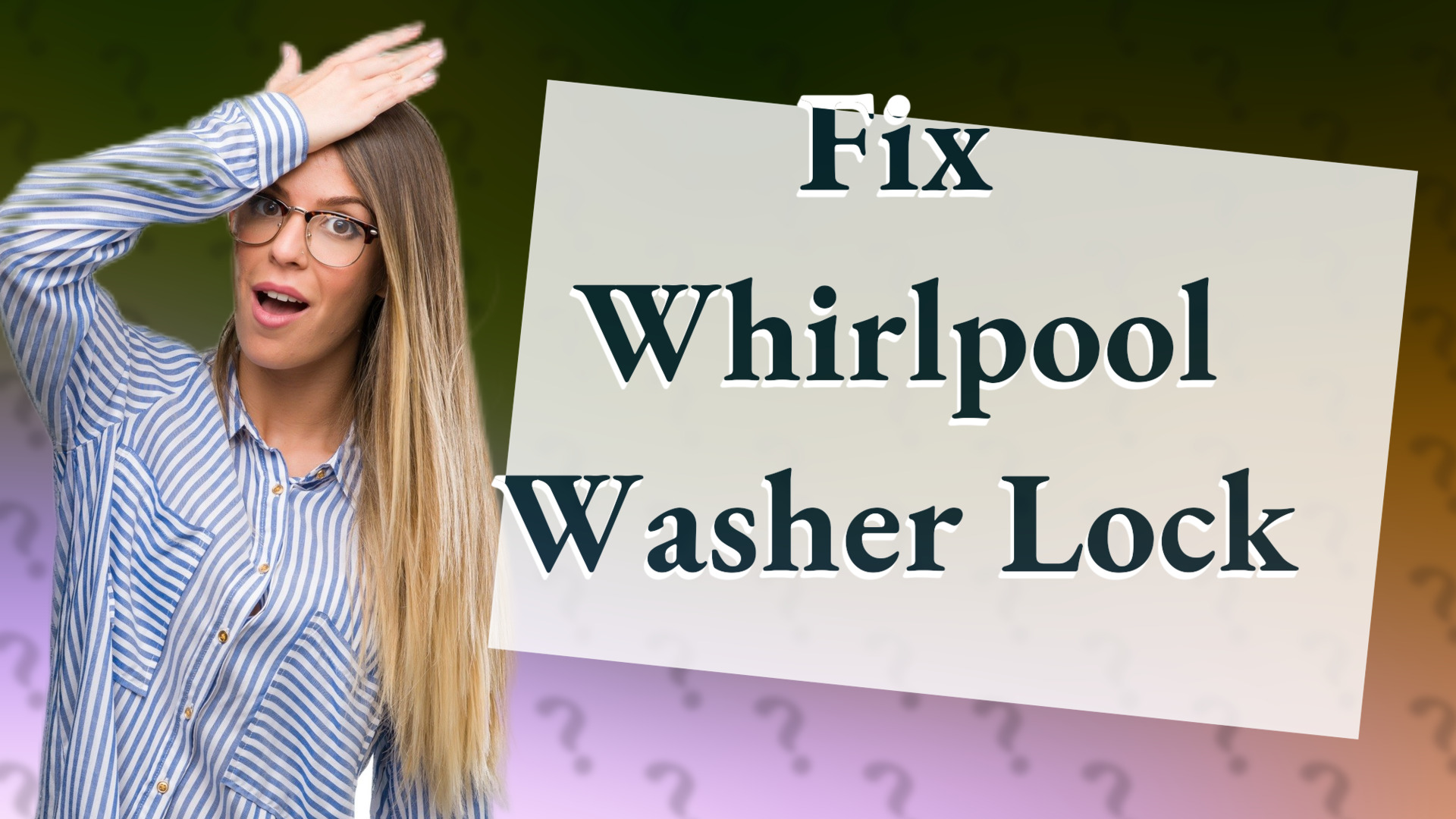 Fix Whirlpool Washer Lock