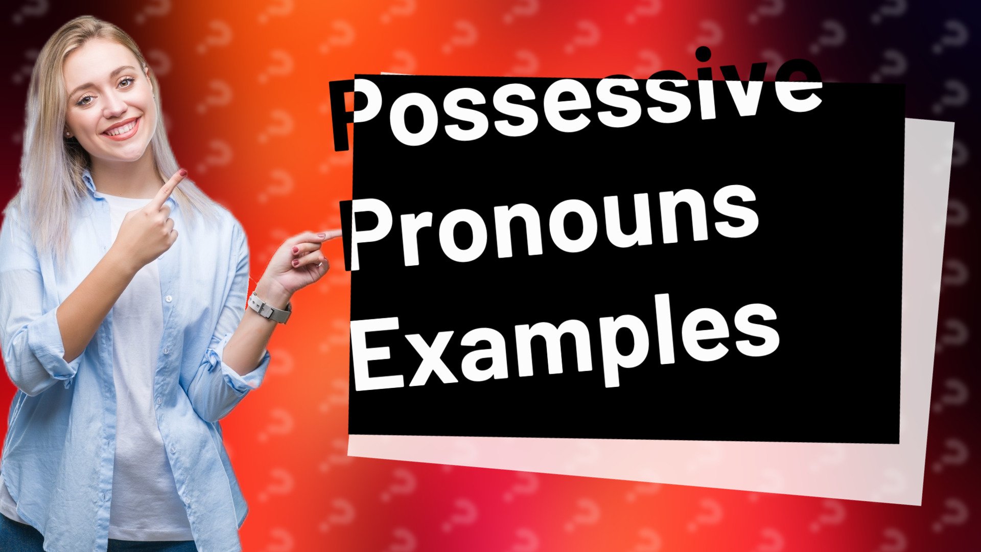 Possessive Pronouns Examples