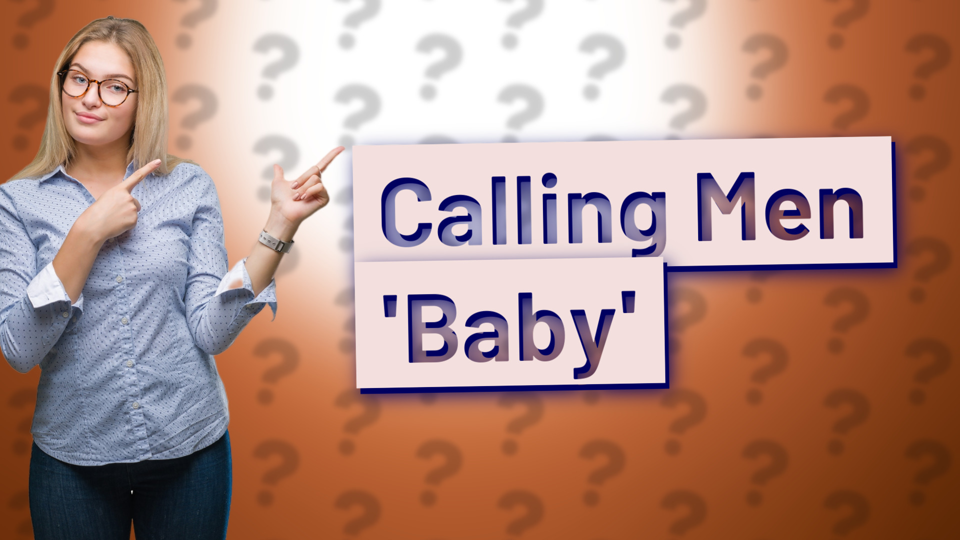 Calling Men 'Baby'