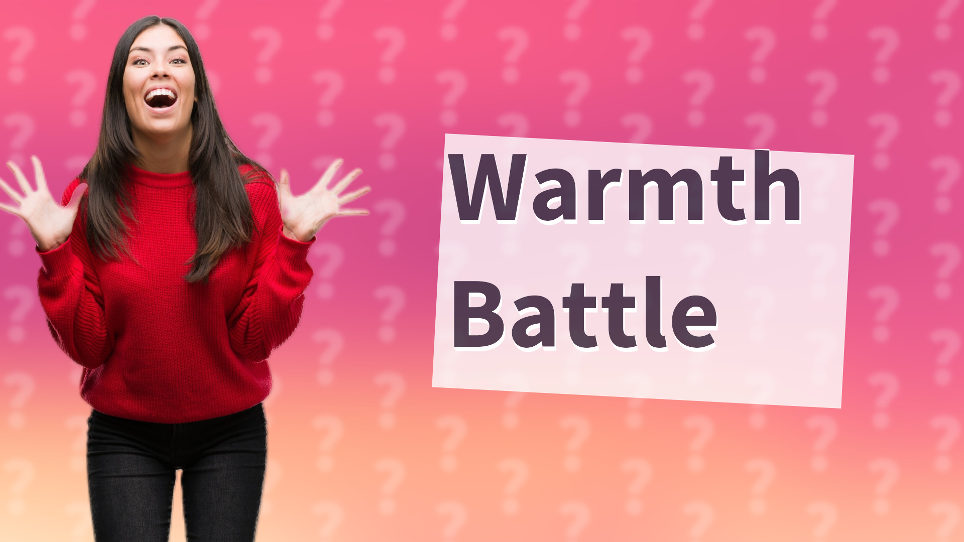 Warmth Battle