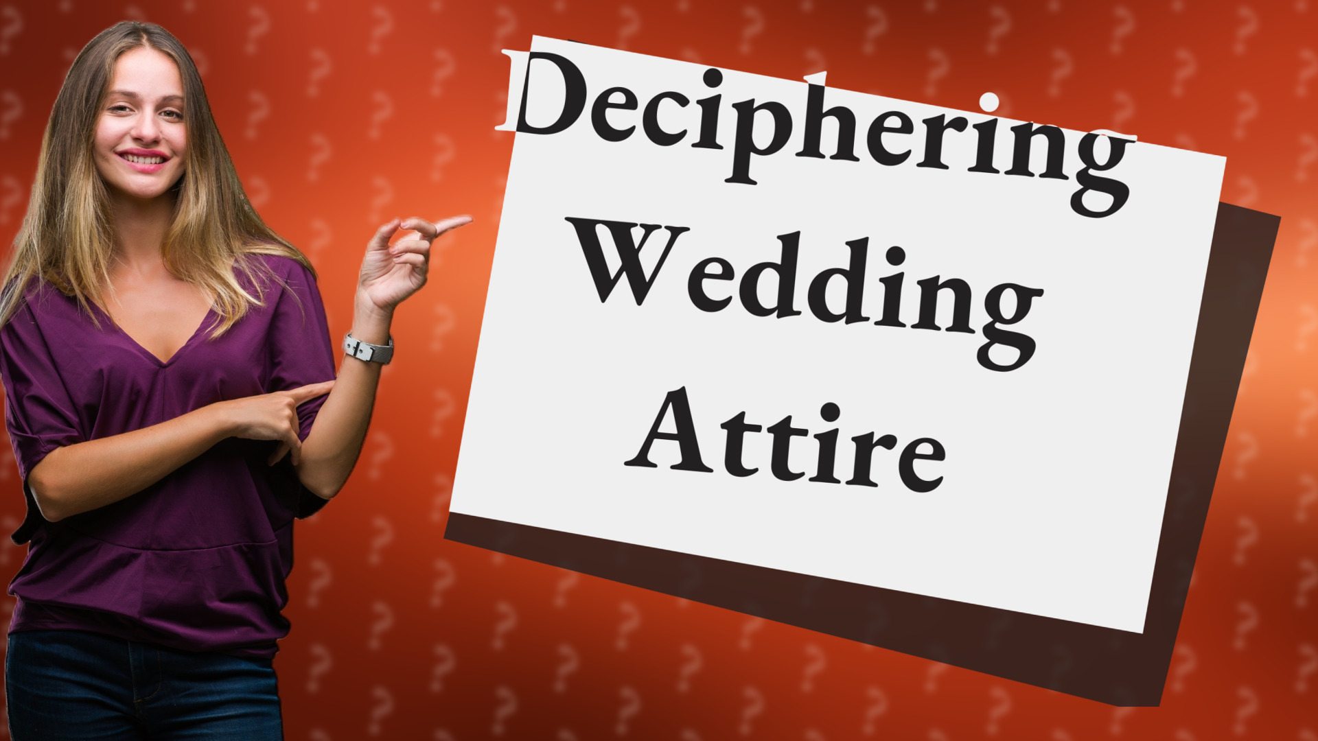 Deciphering Wedding Attire