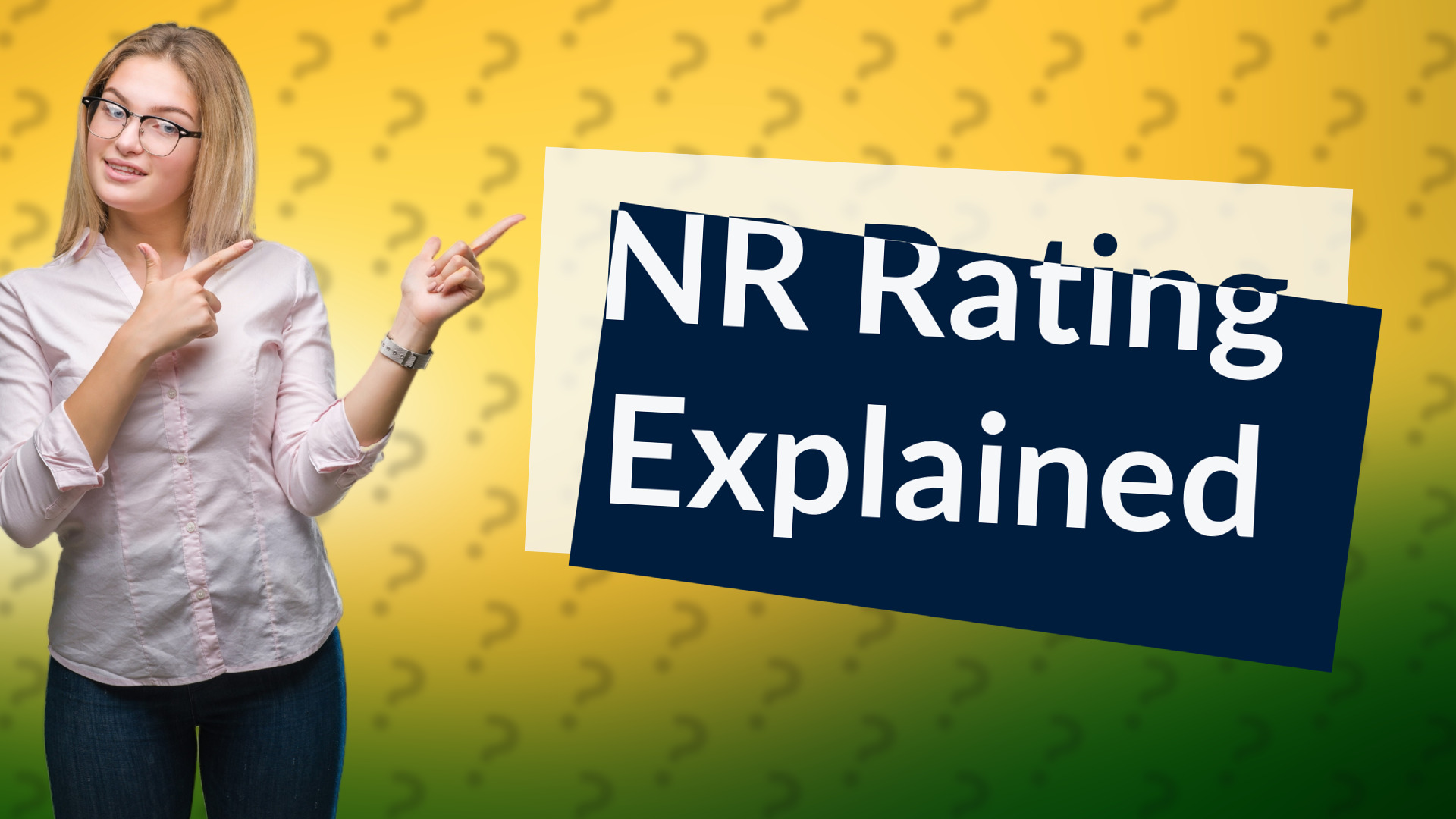NR Rating Explained
