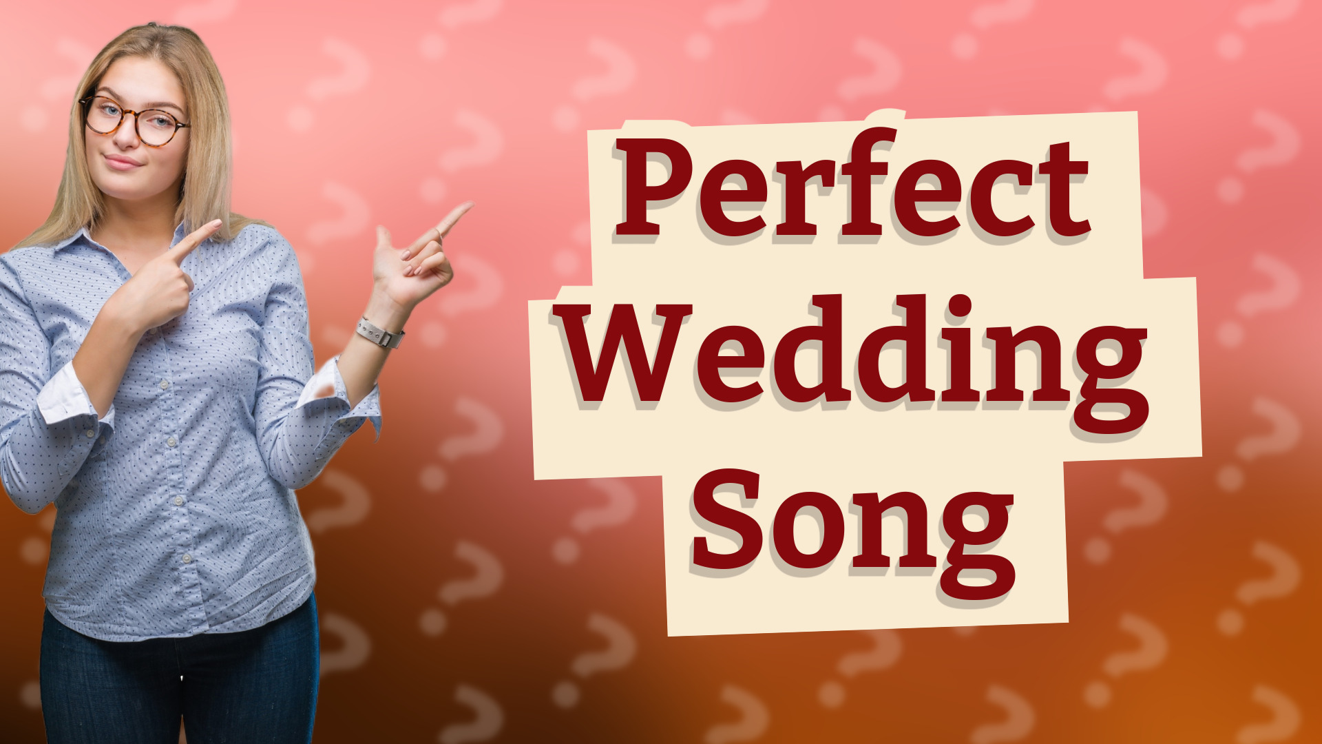 Perfect Wedding Song