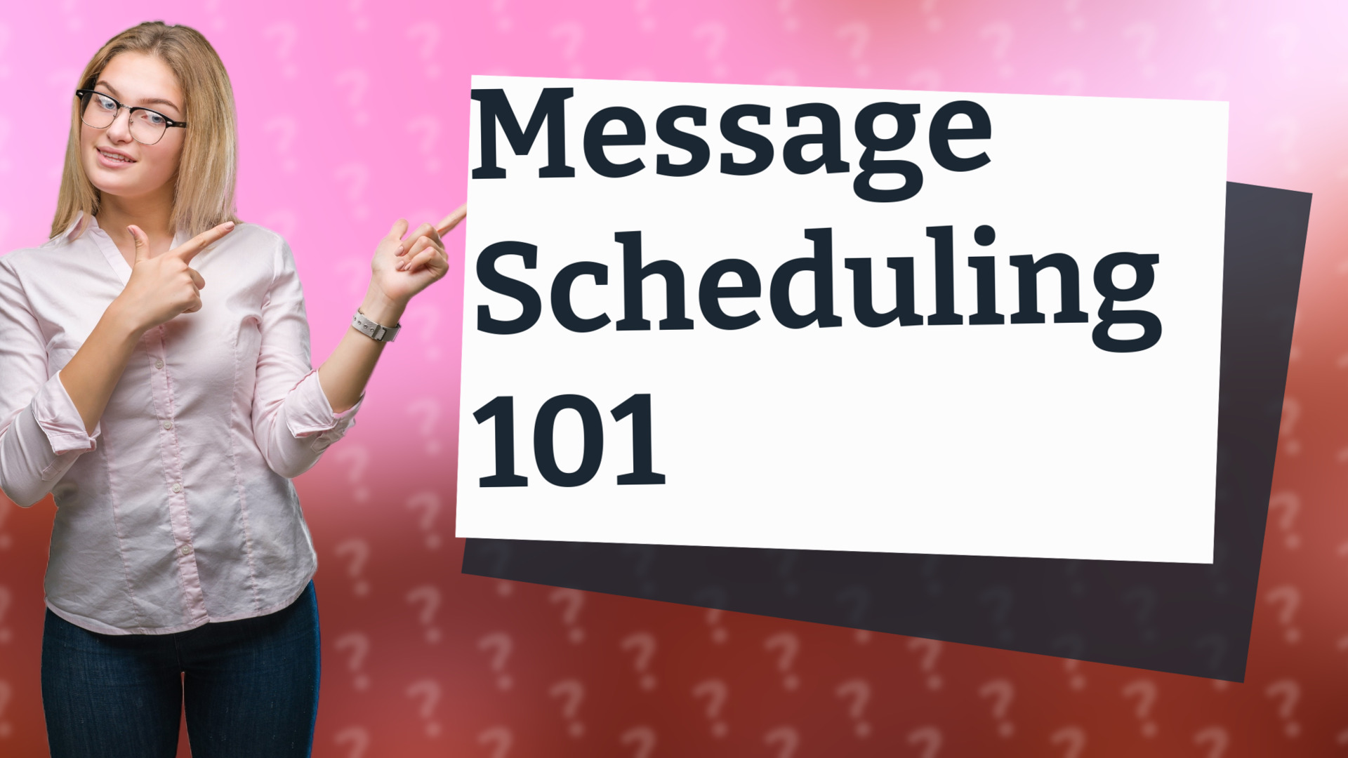 Message Scheduling 101