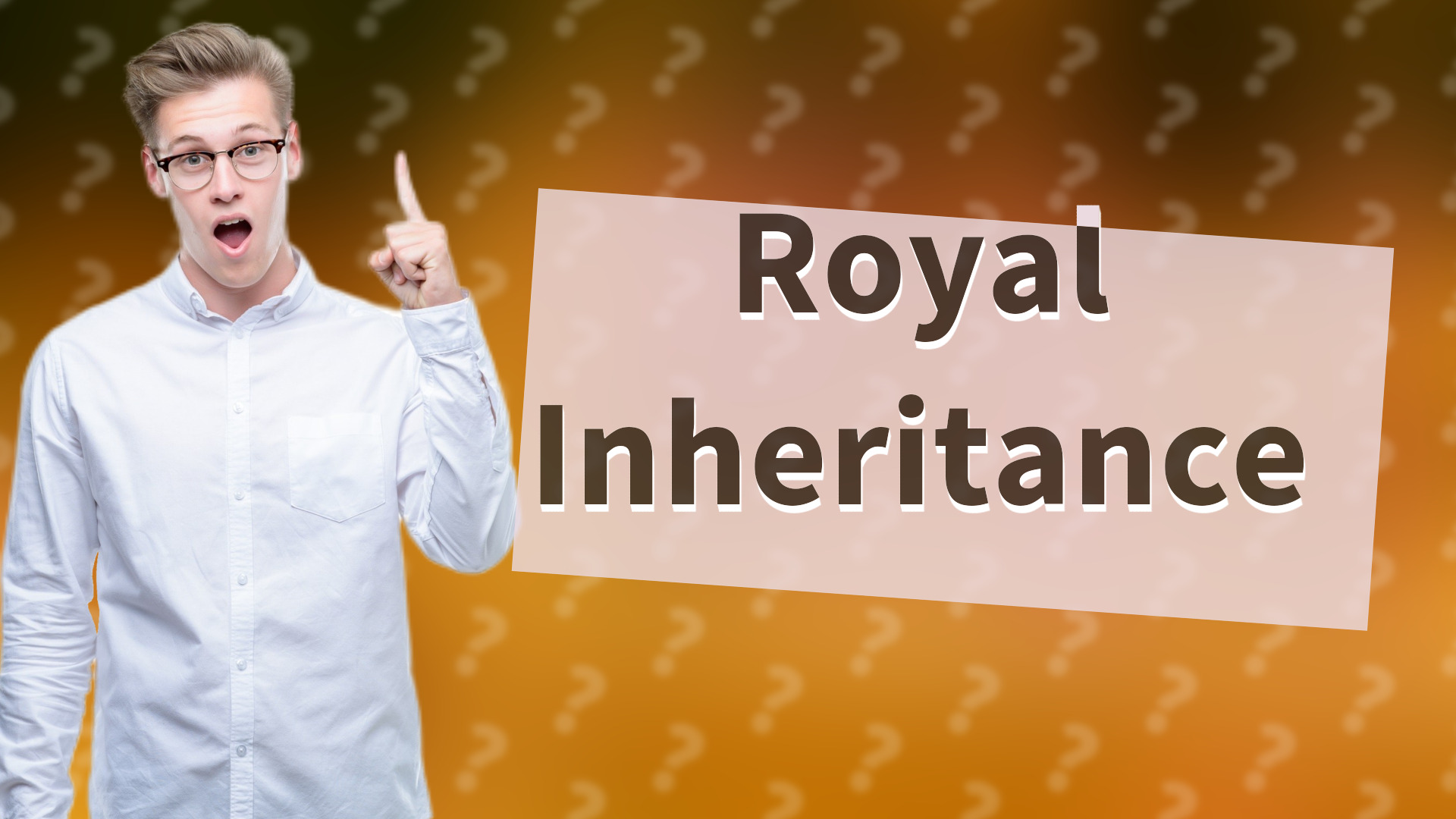Royal Inheritance