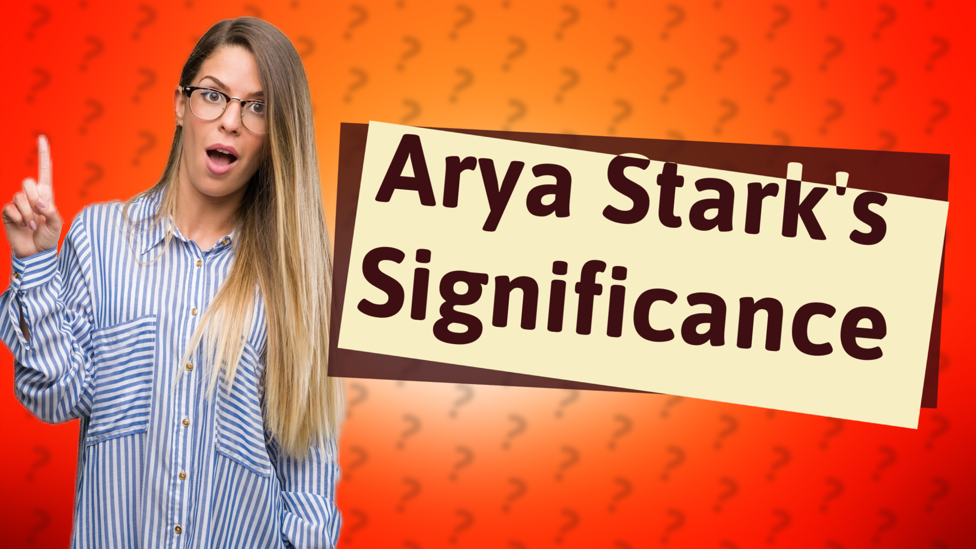 Arya Stark's Significance