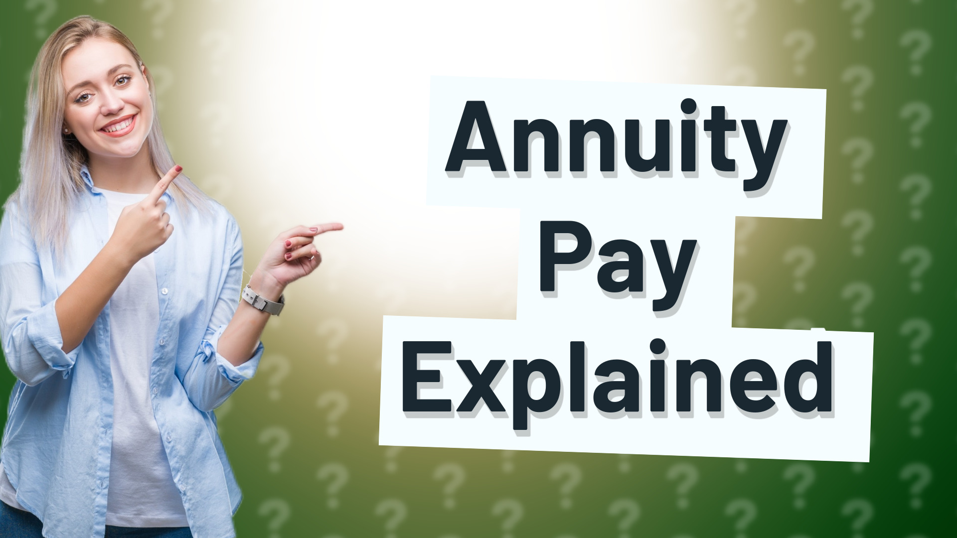 Annuity Pay Explained
