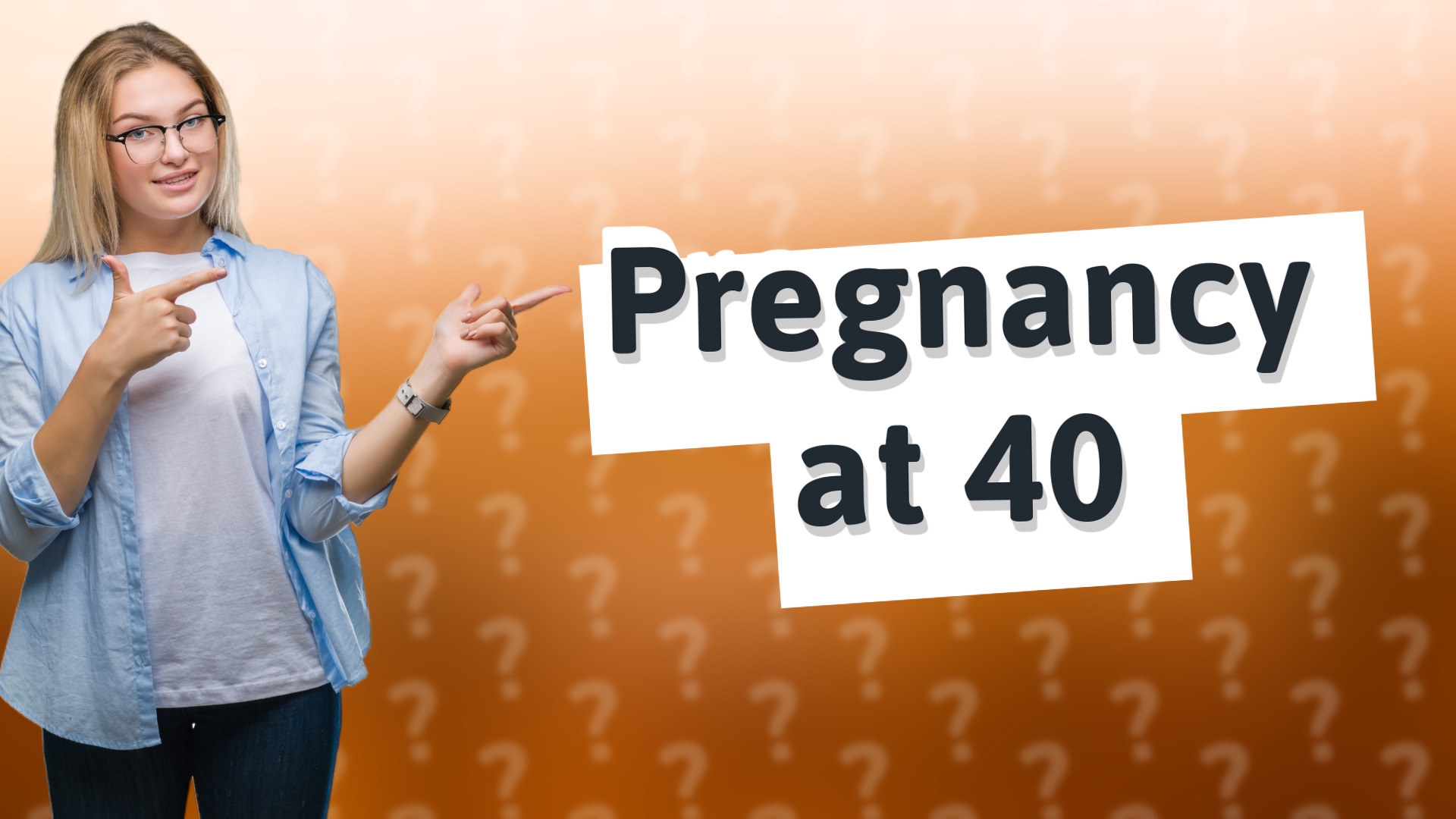 Pregnancy at 40