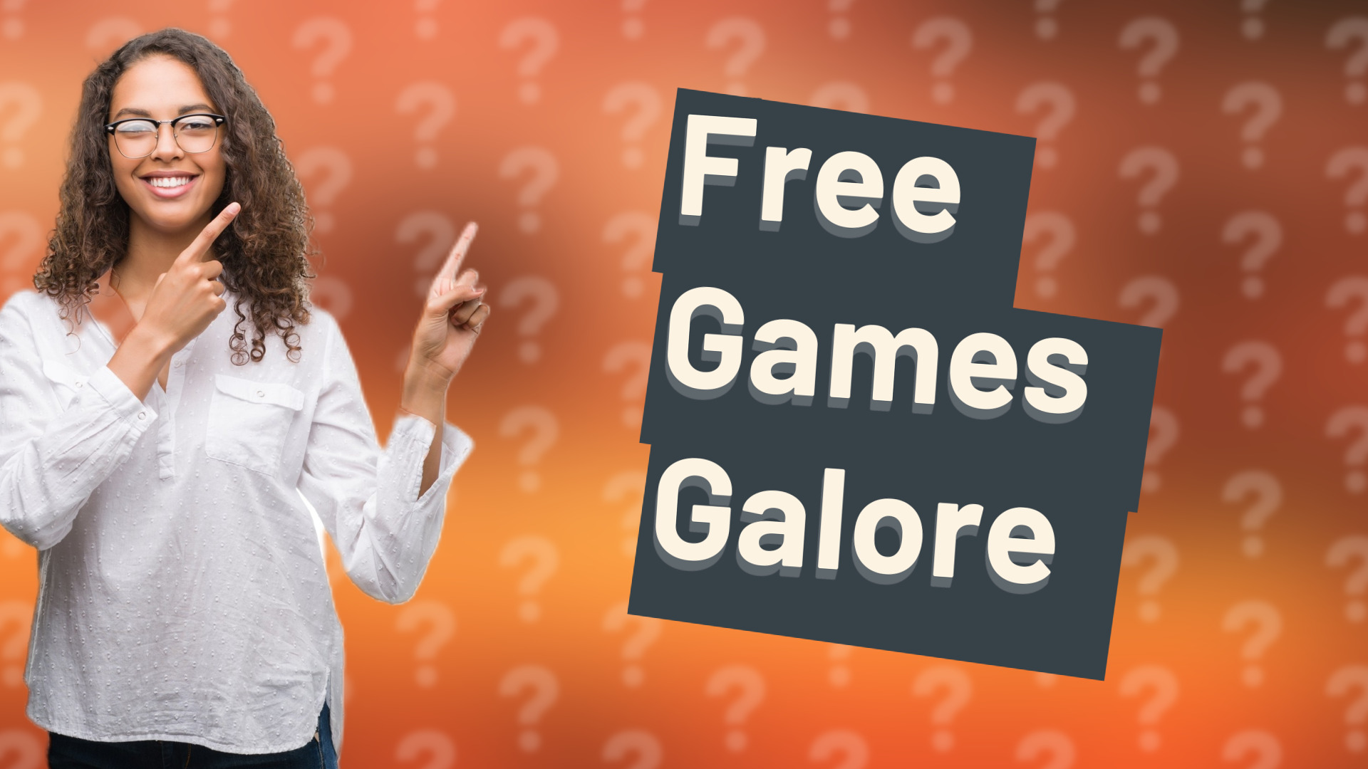 Free Games Galore