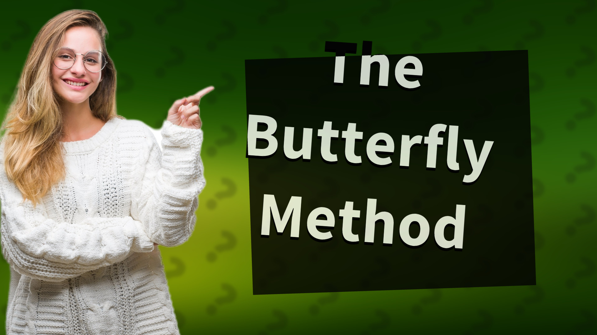 The Butterfly Method