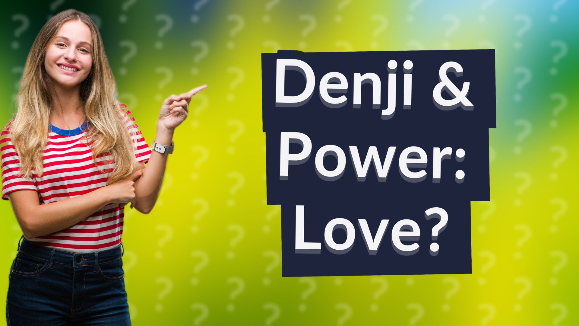 Denji & Power: Love?
