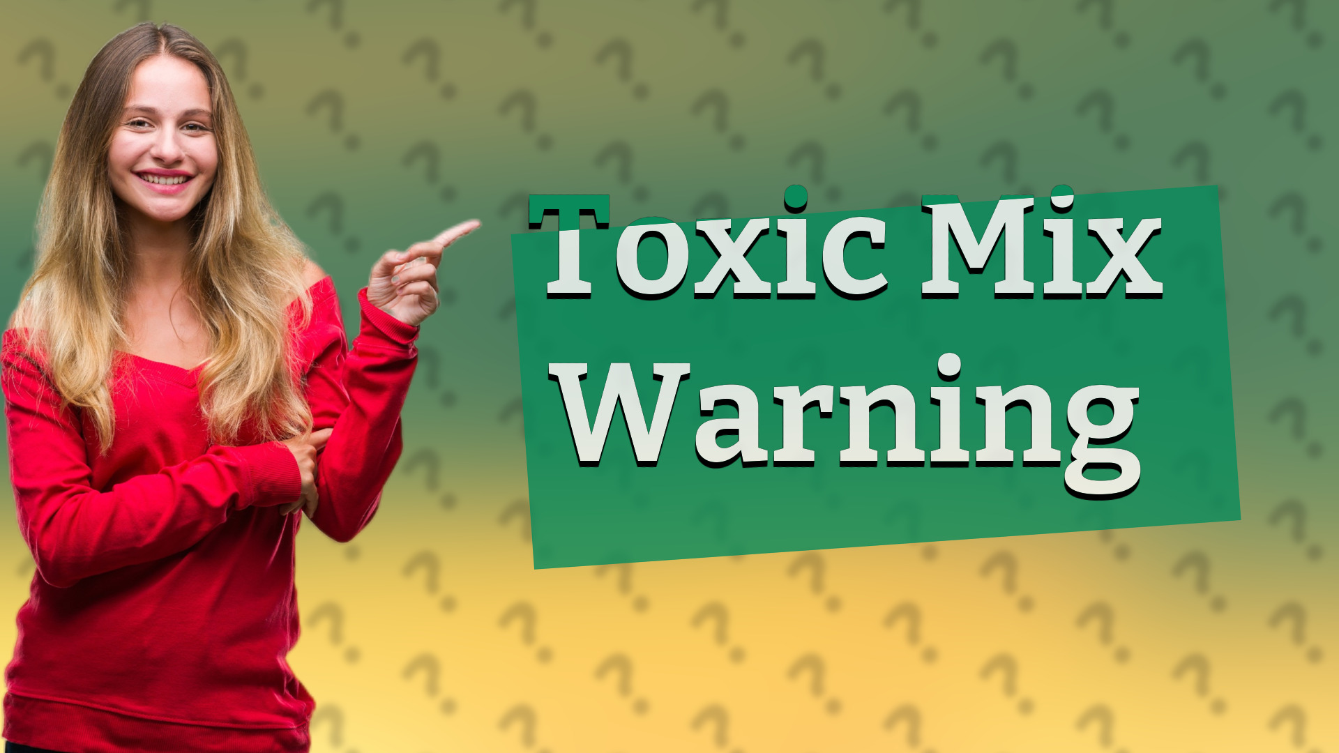 Toxic Mix Warning