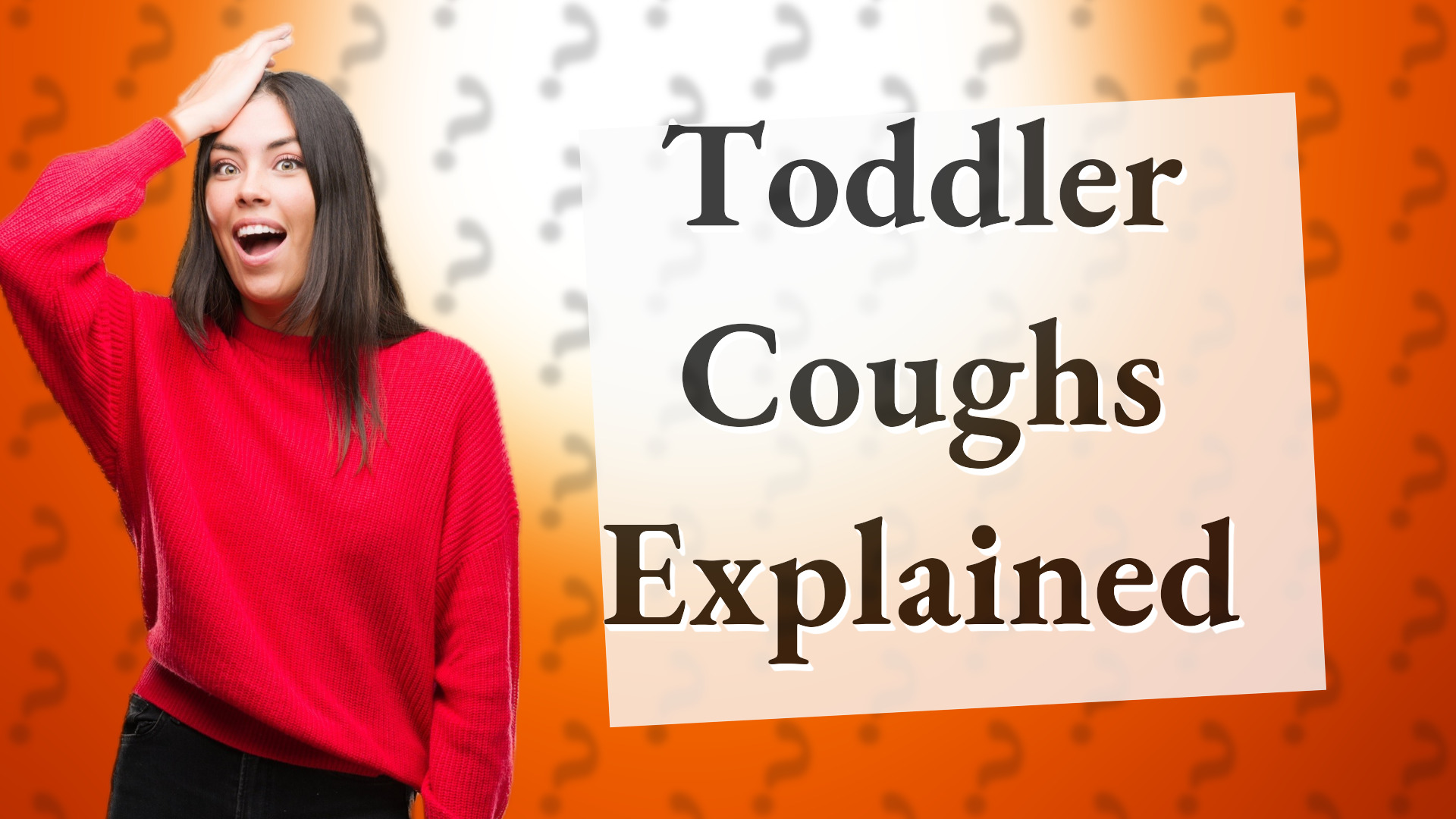 Toddler Coughs Explained