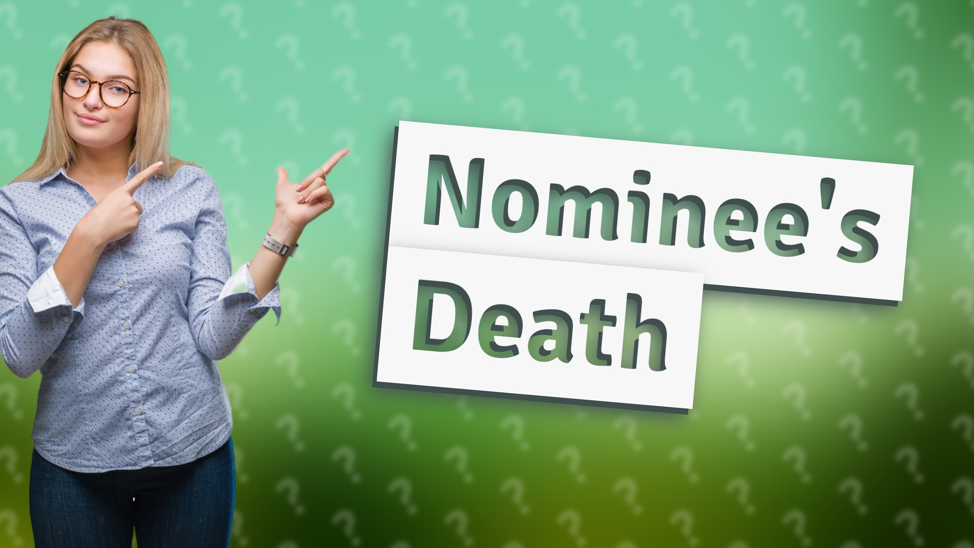 Nominee's Death