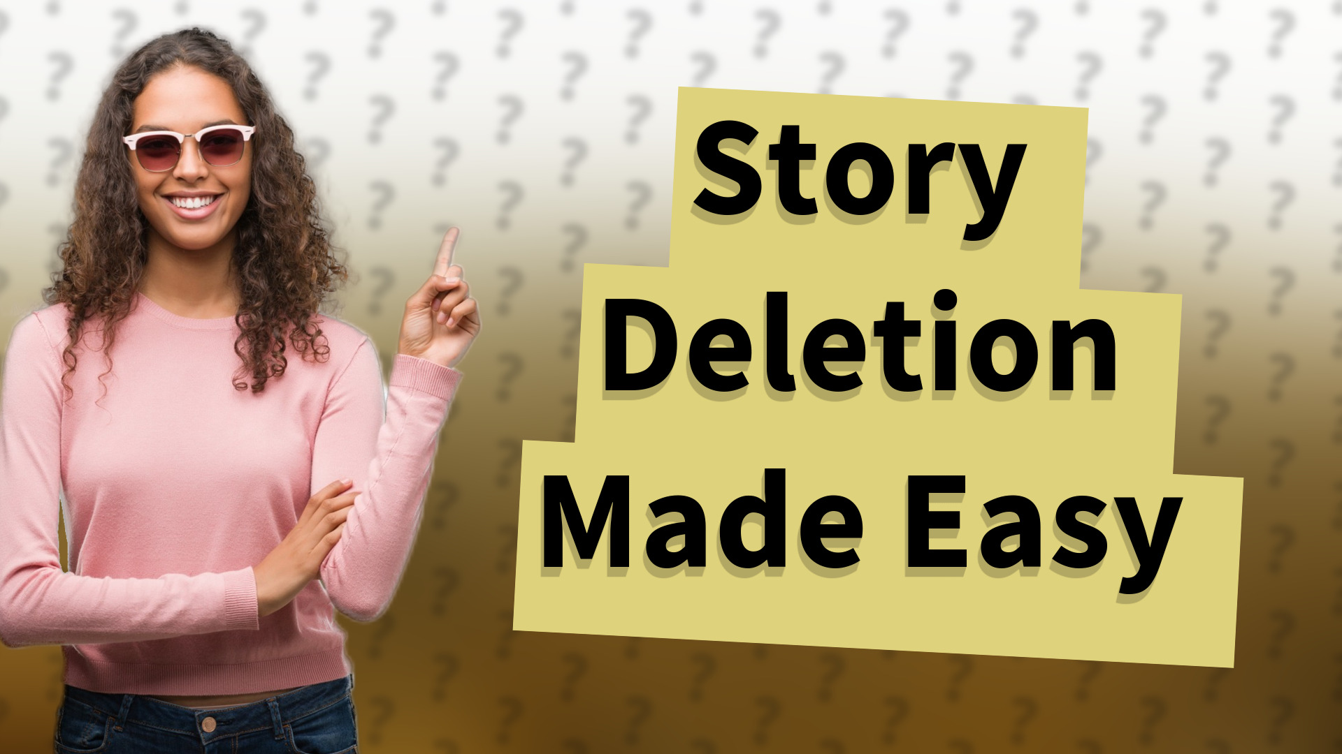 Story Deletion Made Easy