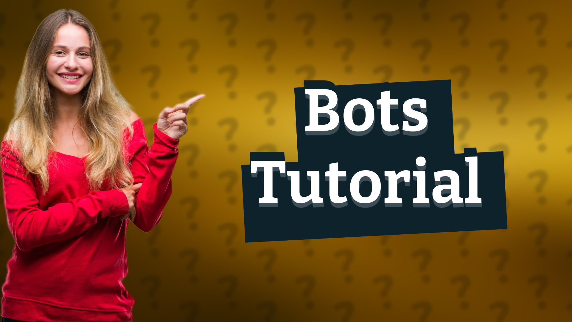 Bots Tutorial